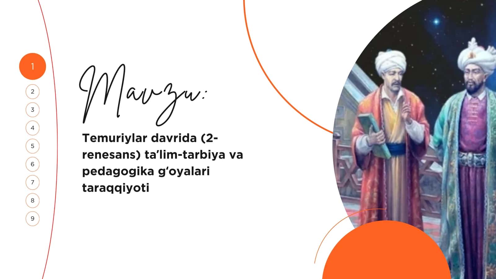 Temuriylar davrida (2-renesans) taʼlim-tarbiya va pedagogika gʻoyalari taraqqiyoti
