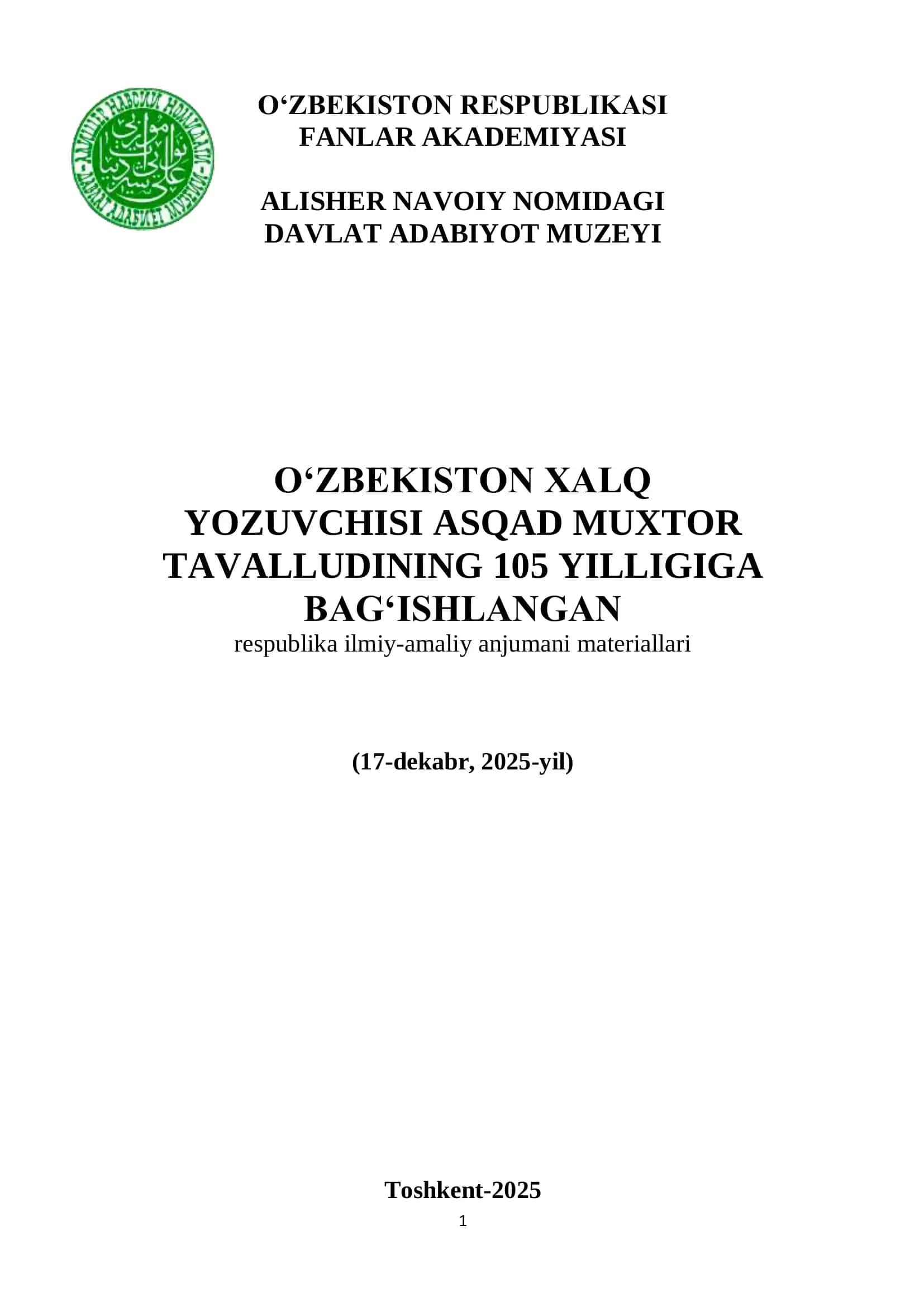 O‘zbekiston xalq yozuvchisi Asqad Muxtor tavalludining 105 yilligiga bag‘ishlangan respublika ilmiy-amaliy anjuman materiallari
