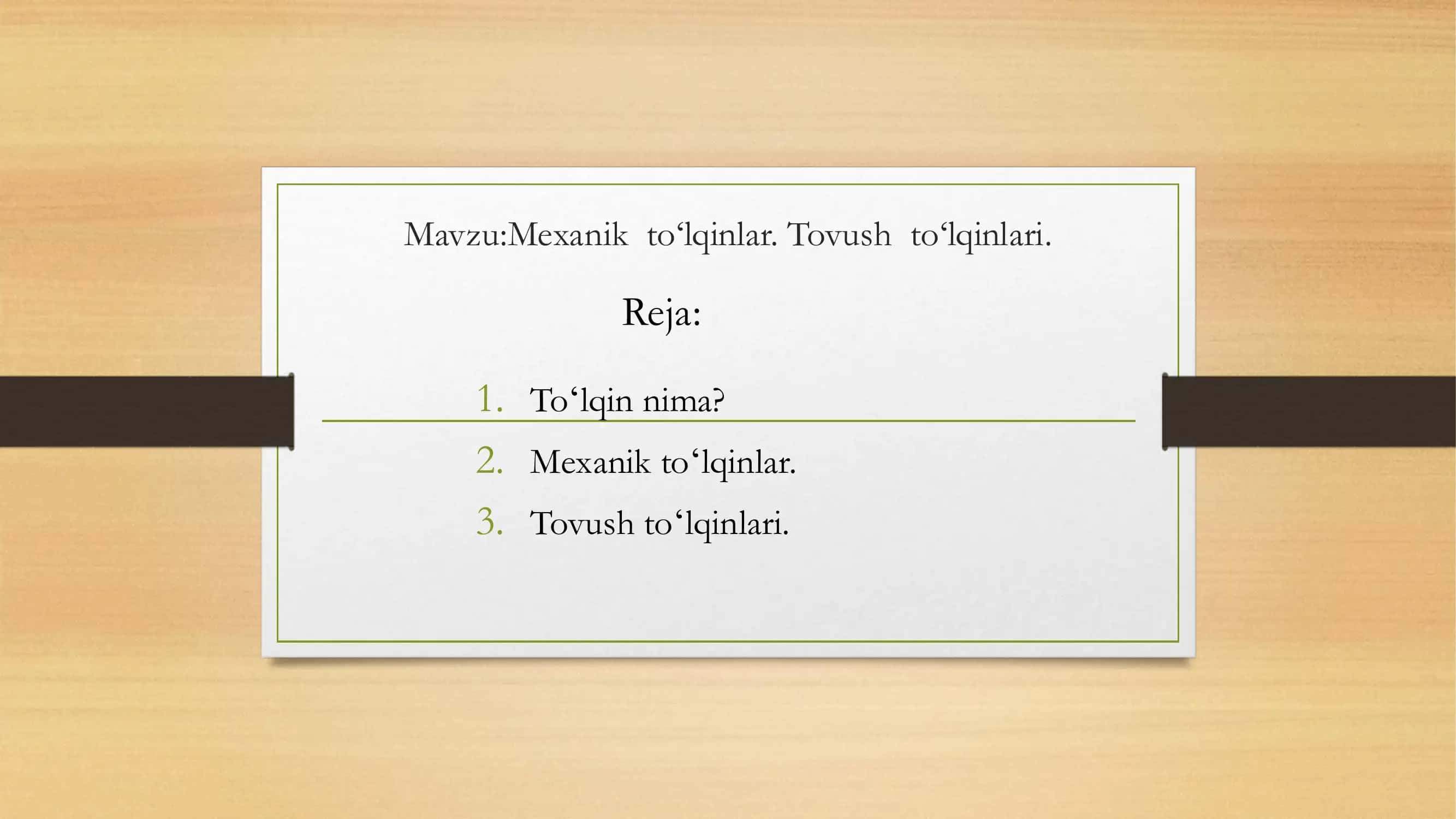 Mexanik toʻlqinlar. Tovush toʻlqinlari.