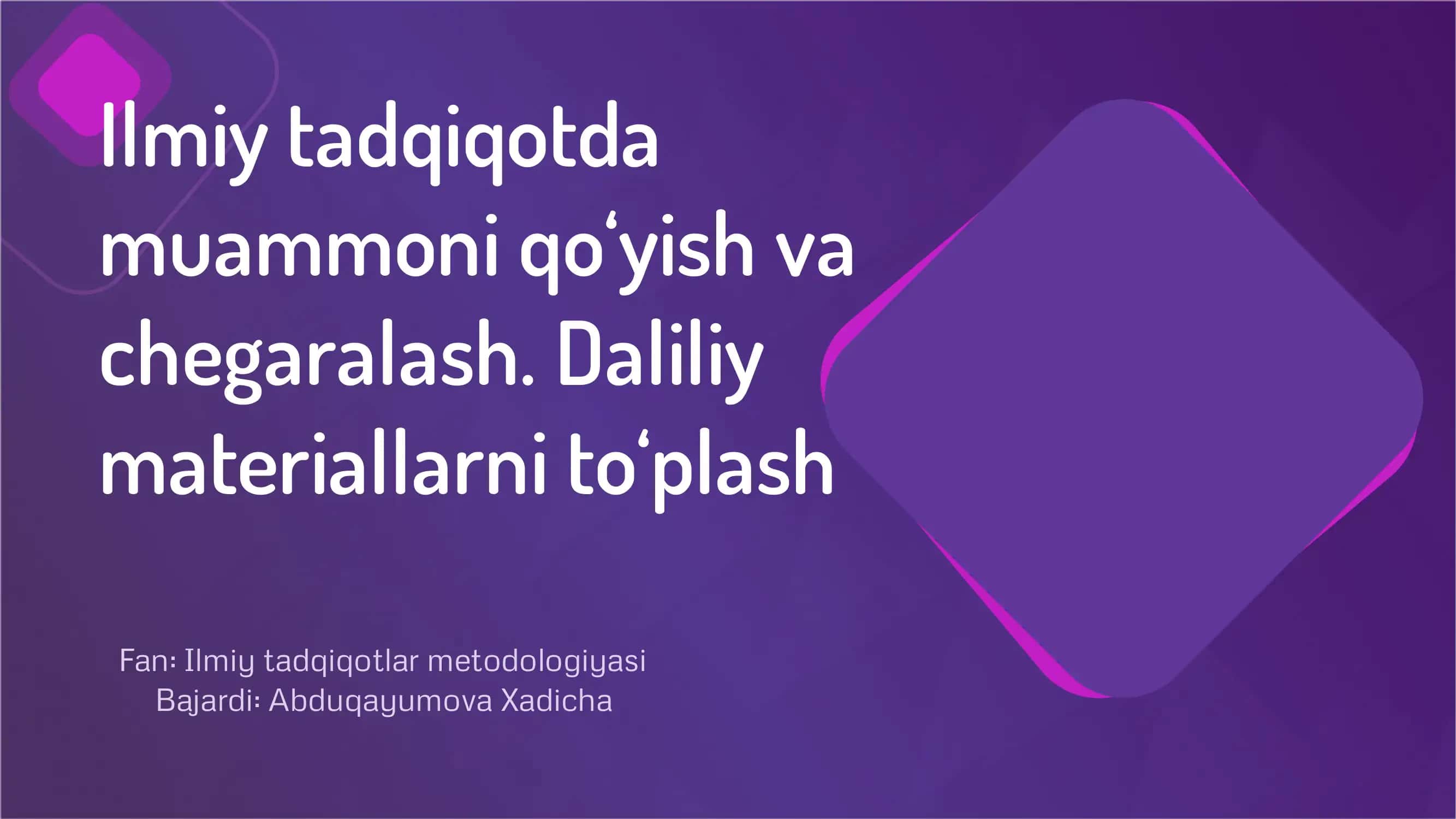 Ilmiy tadqiqotda muammoni qo‘yish va cheg'aralash