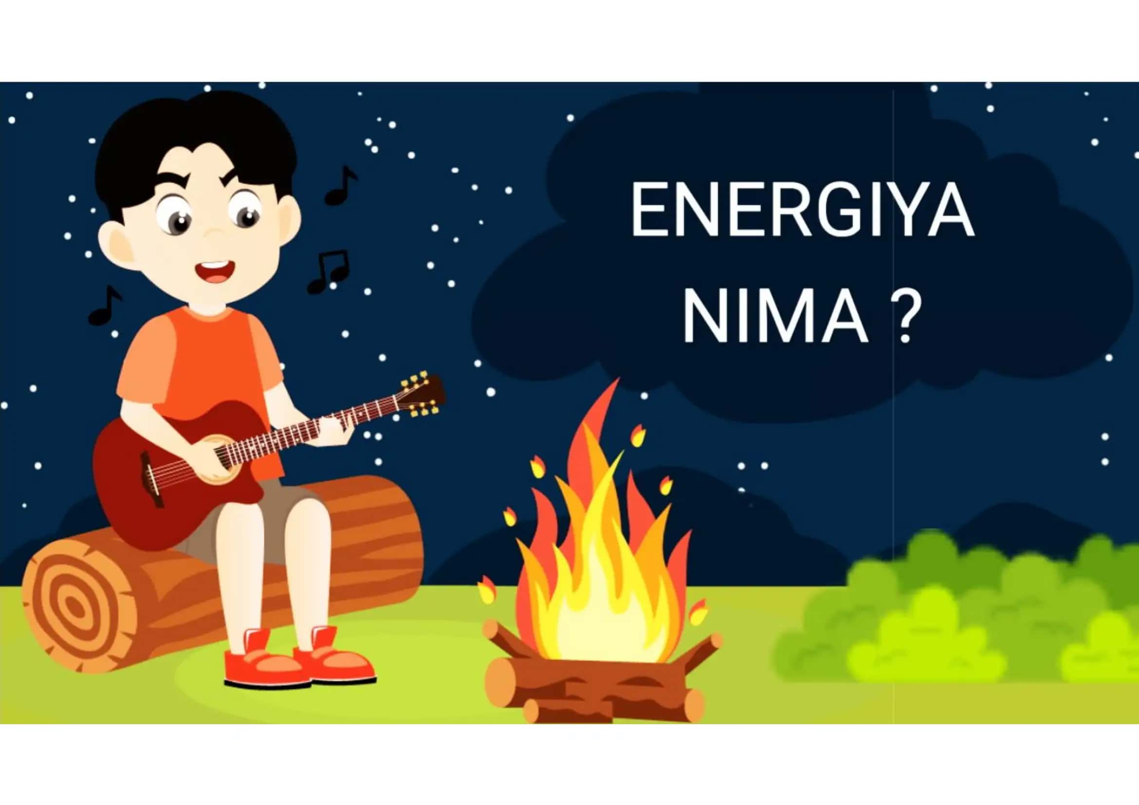 Energiya , yorug'lik va issiqlik