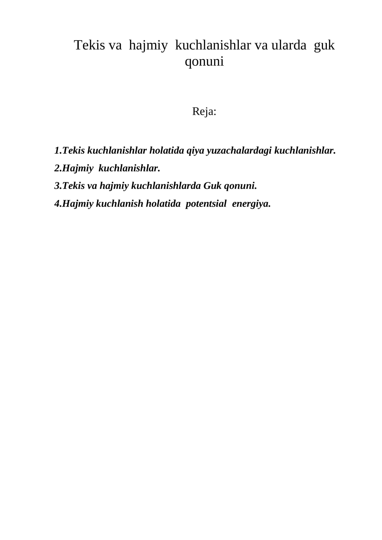 Tekis va hajmiy kuchlanishlar va ularda guk qonuni