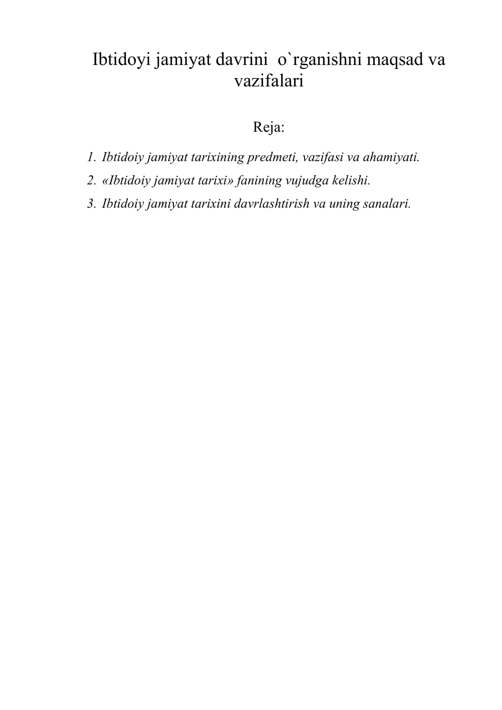 Ibtidoyi jamiyat davrini o`rganishni maqsad va vazifalari