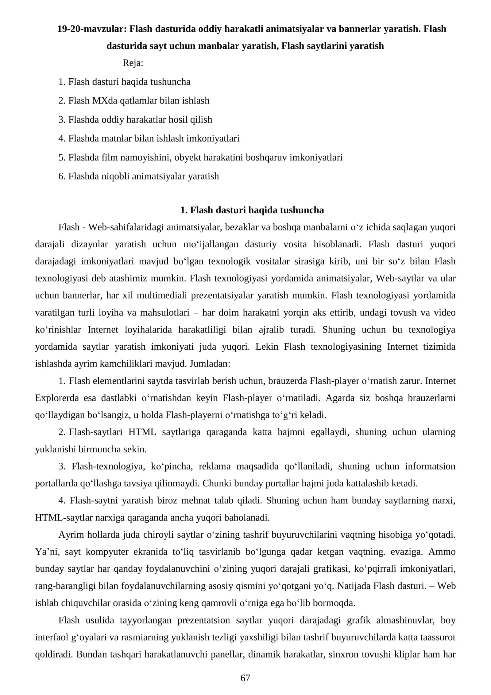 Flash dasturida oddiy harakatli animatsiyalar va bannerlar yaratish. Flash dasturida sayt uchun manbalar yaratish, Flash saytlarini yaratish