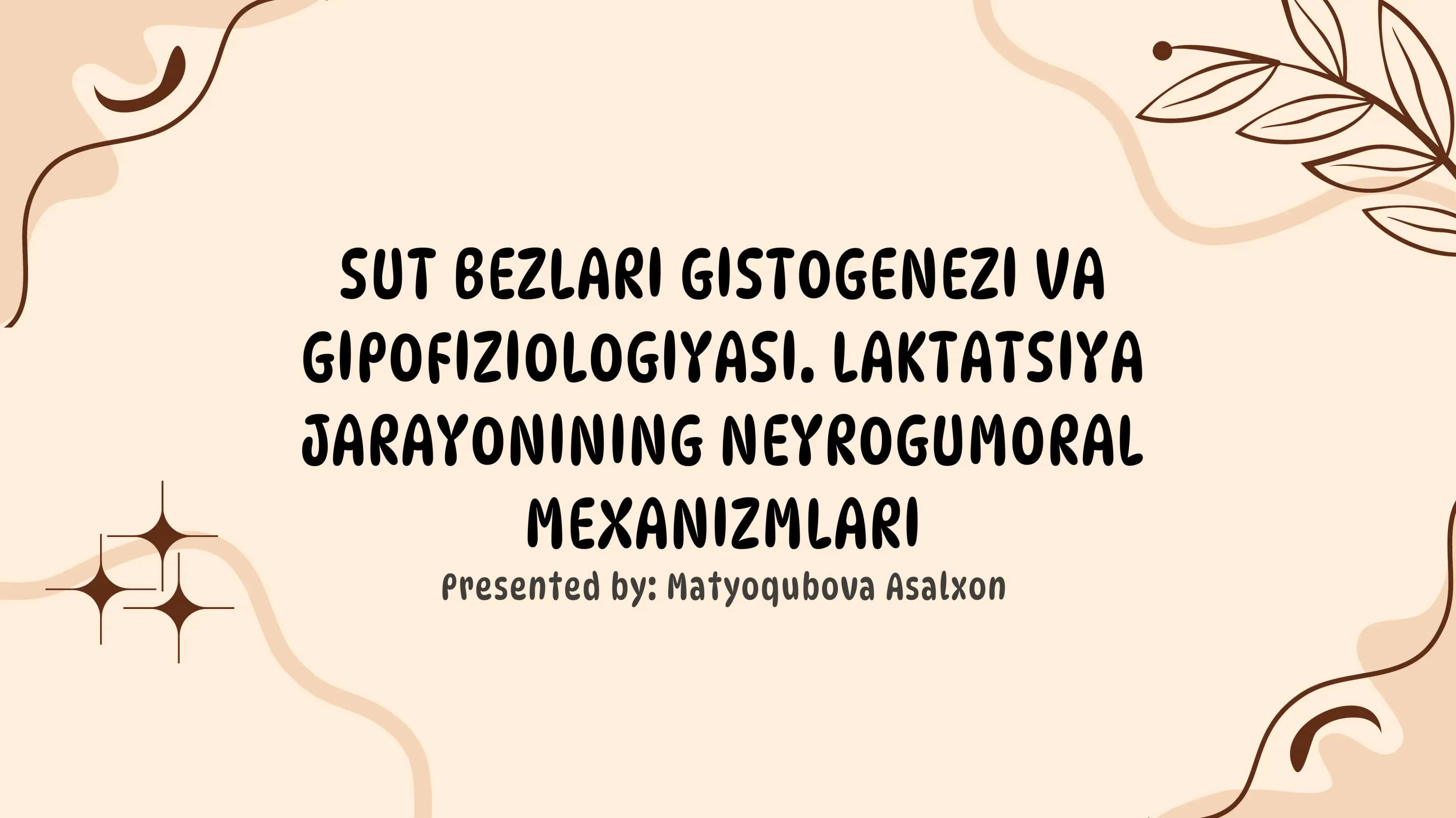 SUT BEZLARI GISTOGENEZI VA GIPOFIZIOLOGIYASI