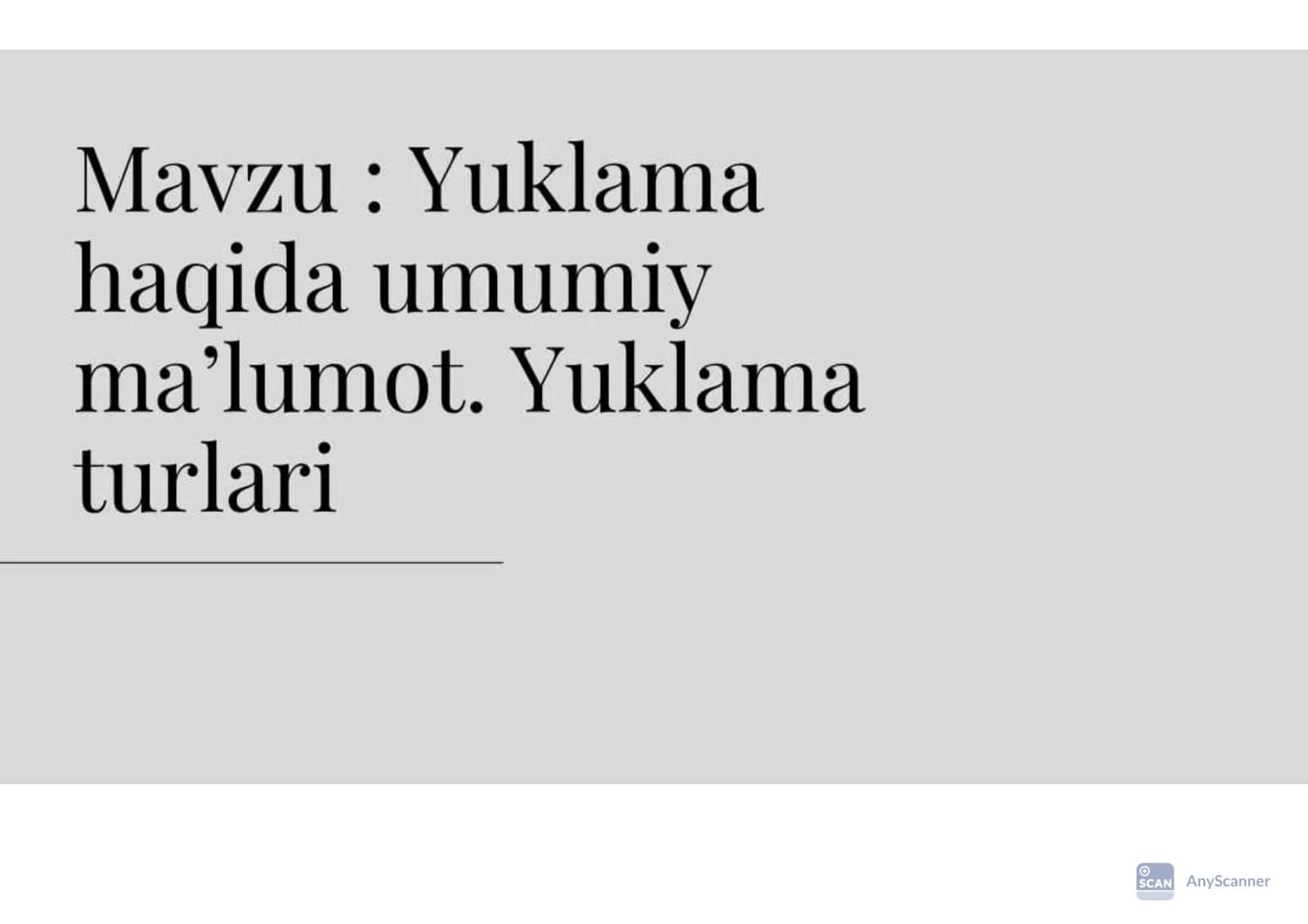 Yuklama haqida umumiy maʼlumot. Yuklama turlari