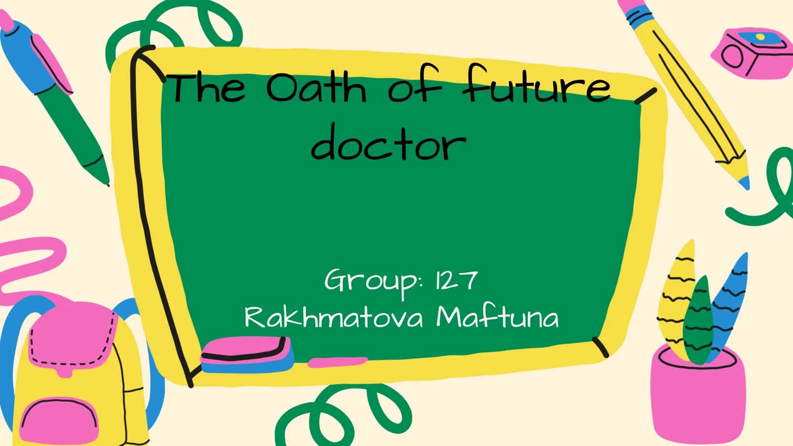 The Oath of future doctor