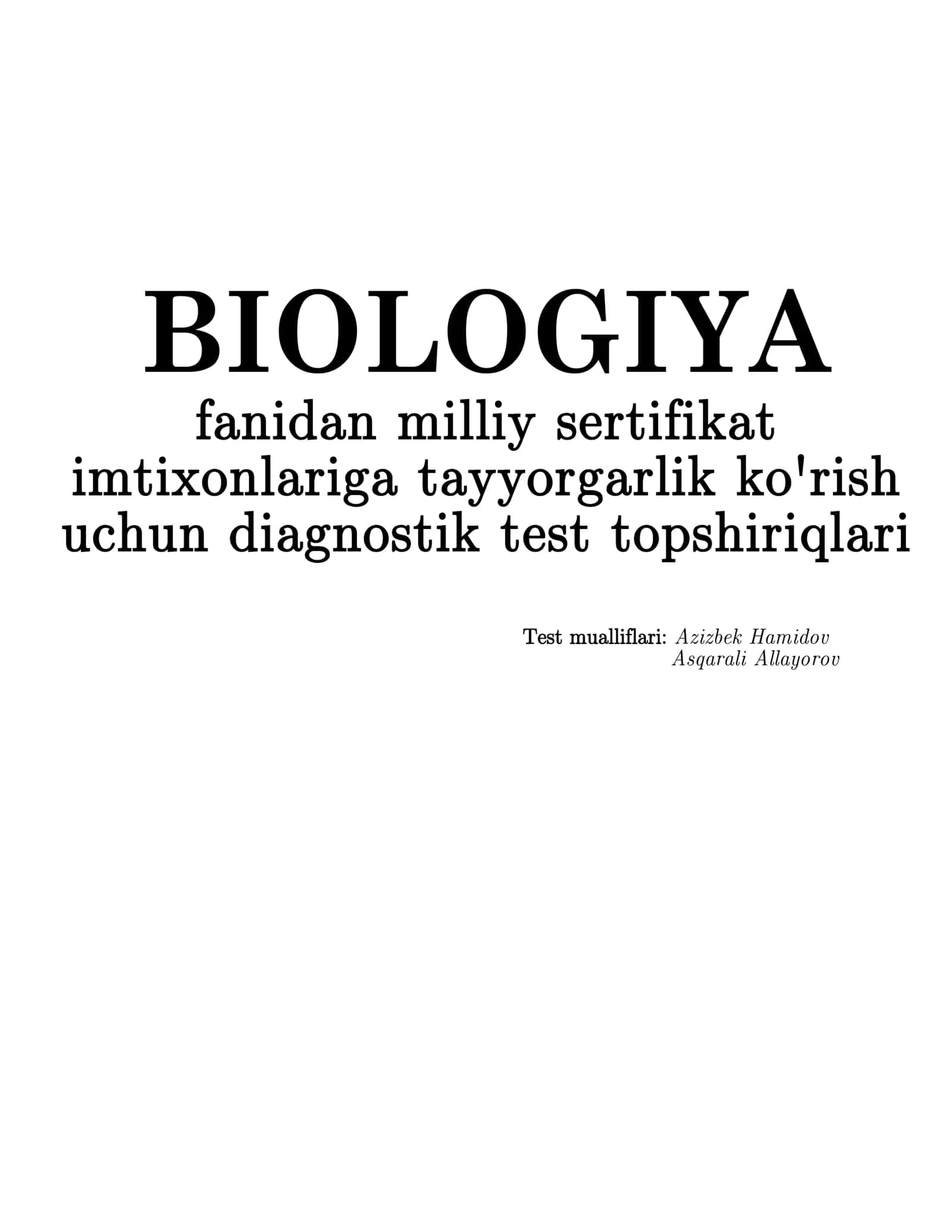 BIOLOGIYA fanidan milliy sertifikat imtixonlariga tayyorgarlik ko'rish uchun diagnostik test topshiriqlari