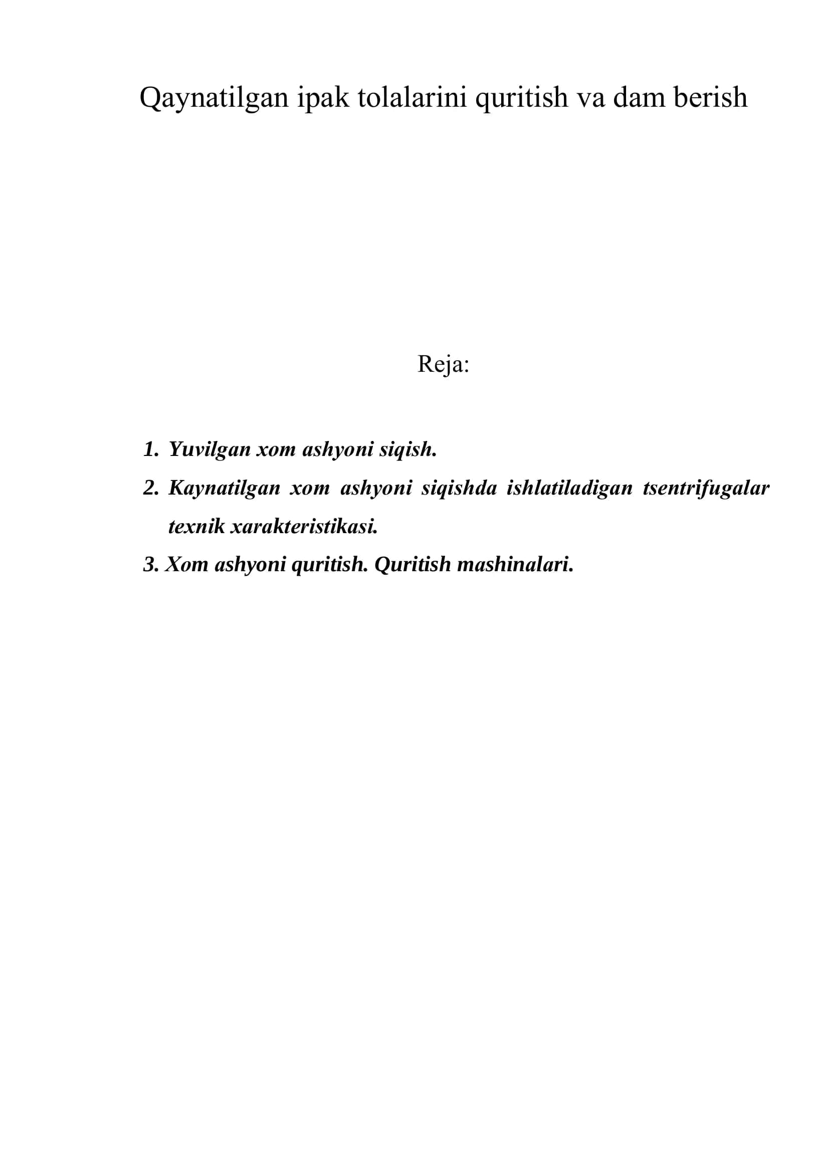 Yuvilgаn ipаk tоlаlаrini quritish vа dаm bеrish