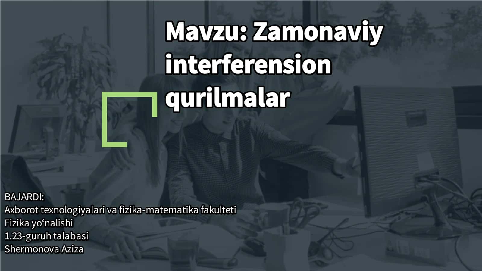 Zamonaviy interferension qurilmalar