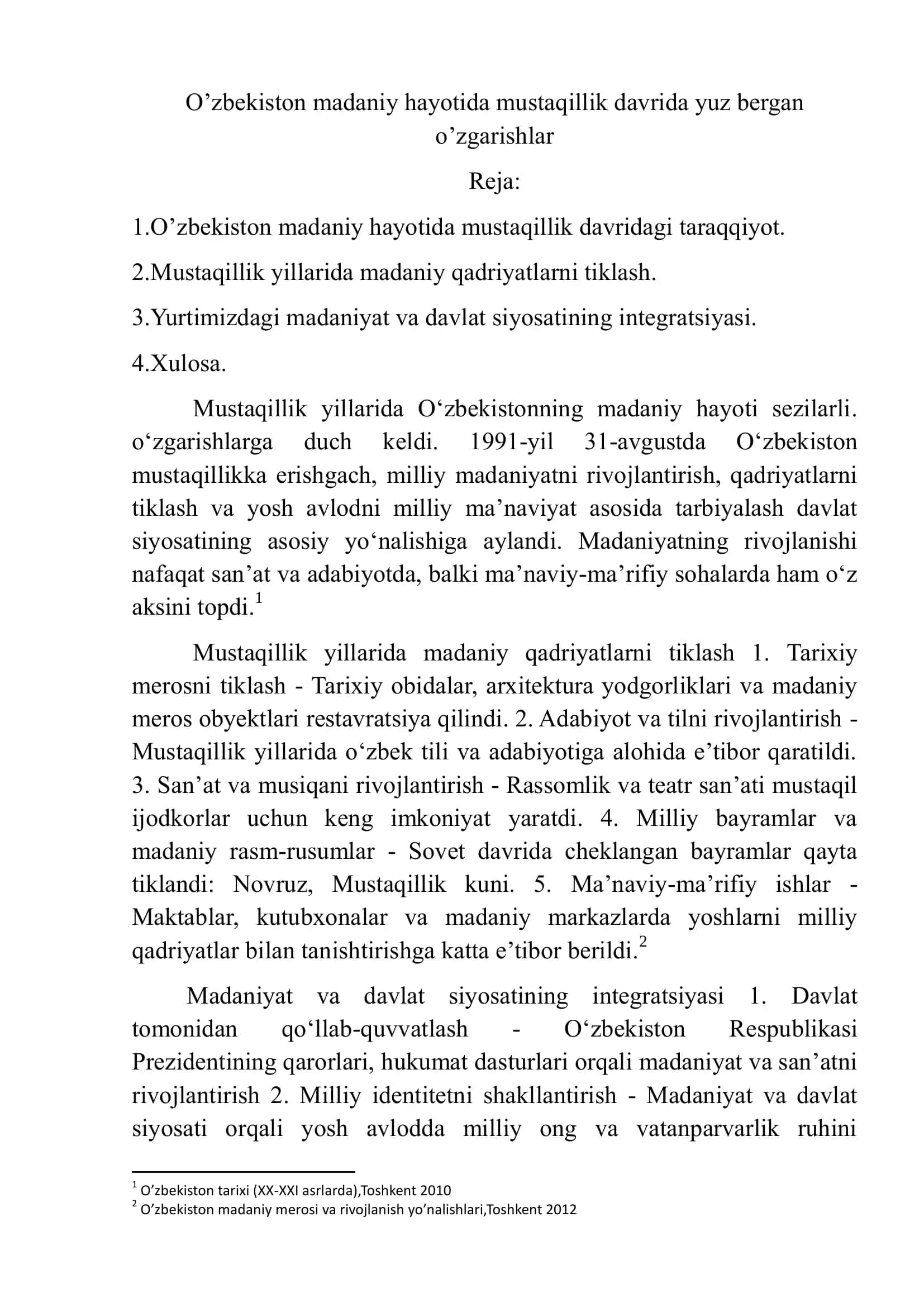 O’zbekiston madaniy hayotida mustaqillik davrida yuz bergan o’zgarishlar