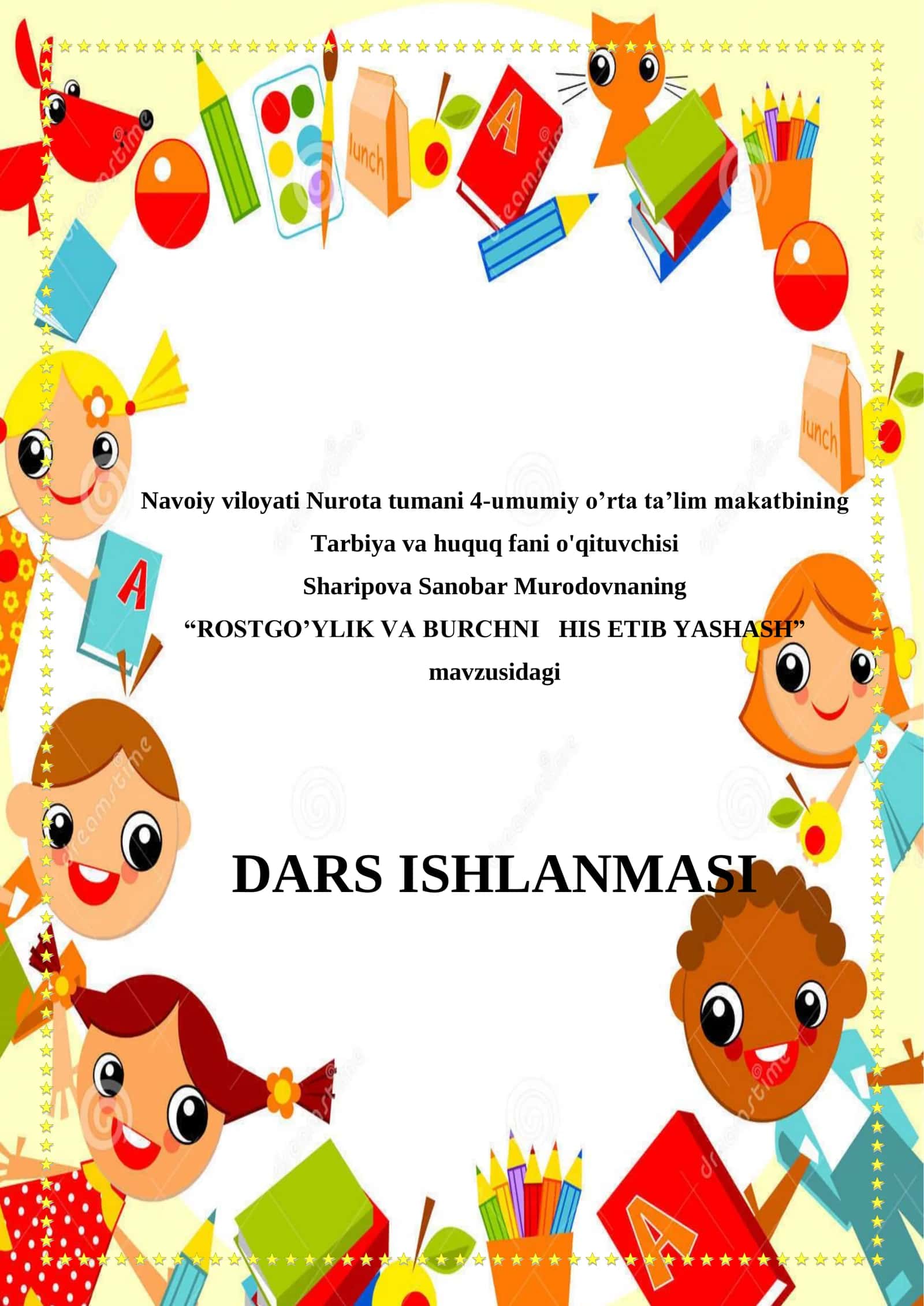 ROSTGO’YLIK VA BURCHNI HIS ETIB YASHASH DARS ISHLANMASI
