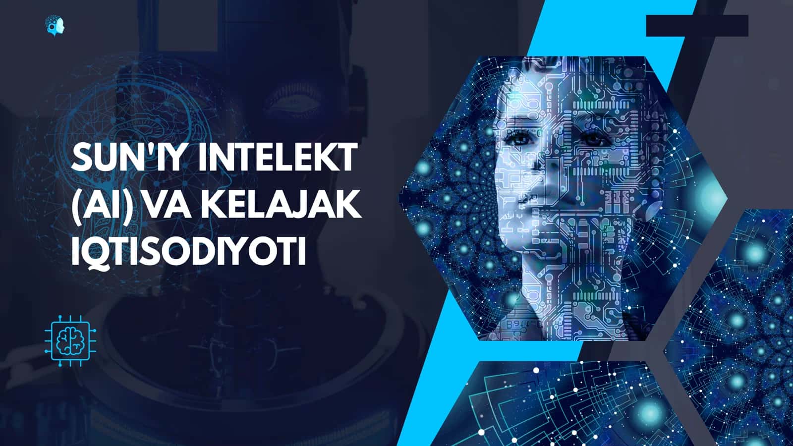 SUN'IY INTELEKT (AI) VA KELAJAK IQTISODIYOTI