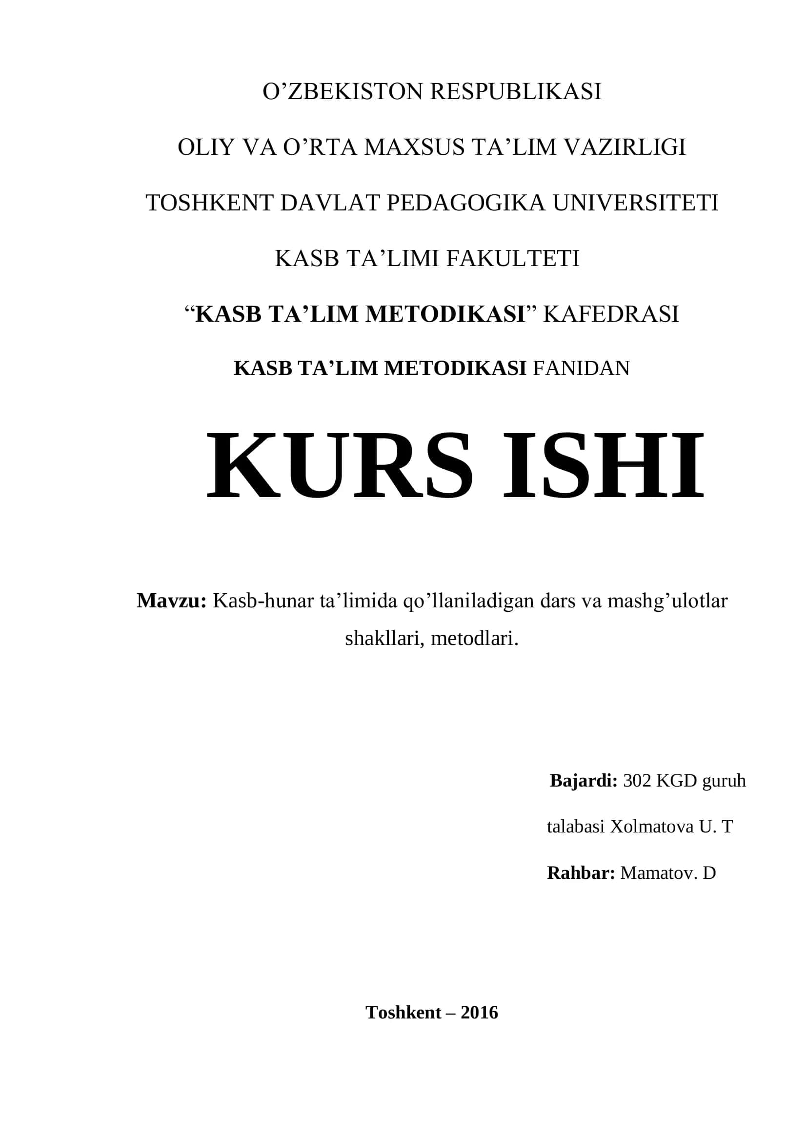 Kasb-hunar ta‘limida qo‘llaniladigan dars va mashg‘ulotlar shakllari, metodlari