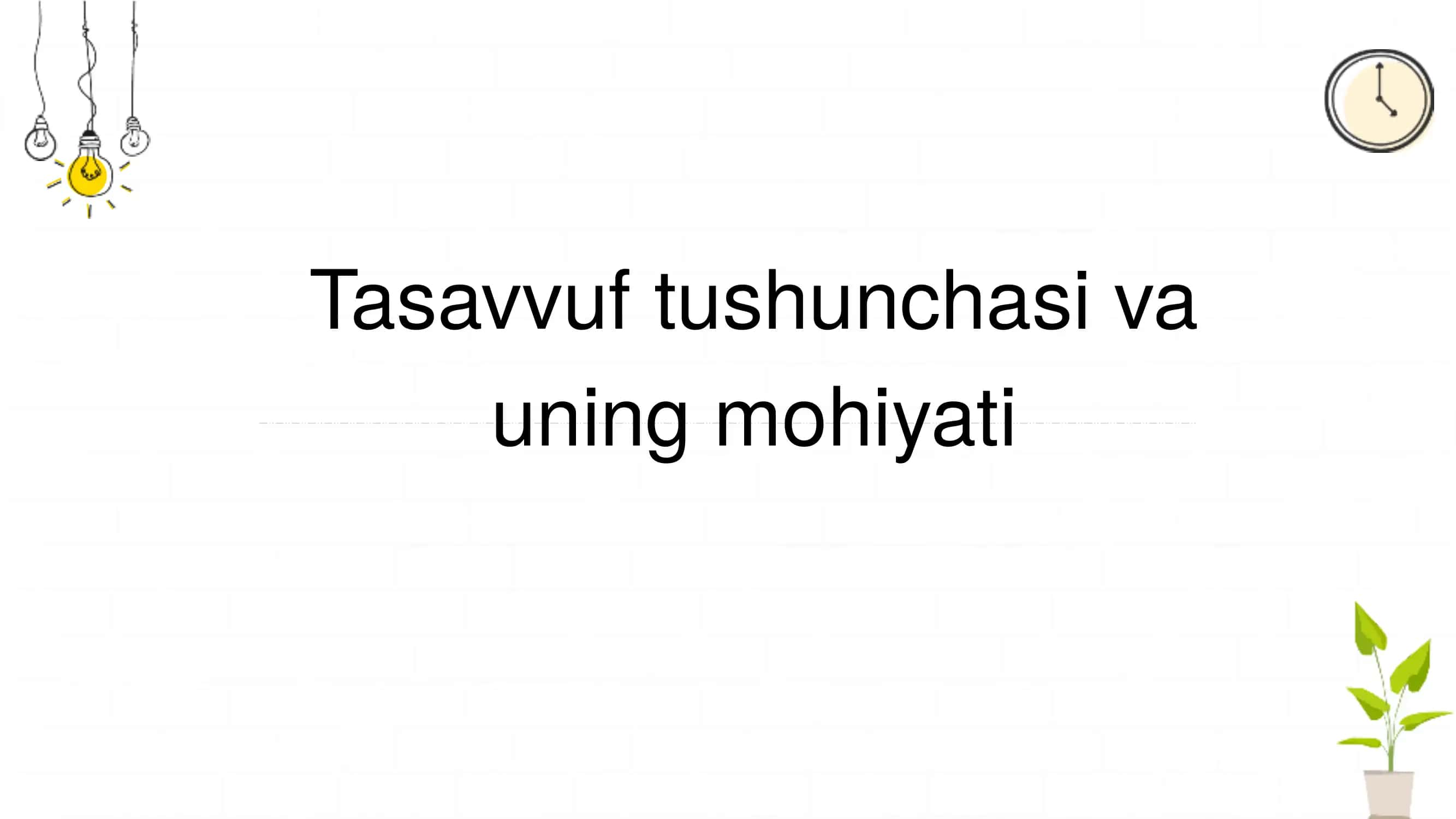 Tasavvuf tushunchasi va uning mohiyati