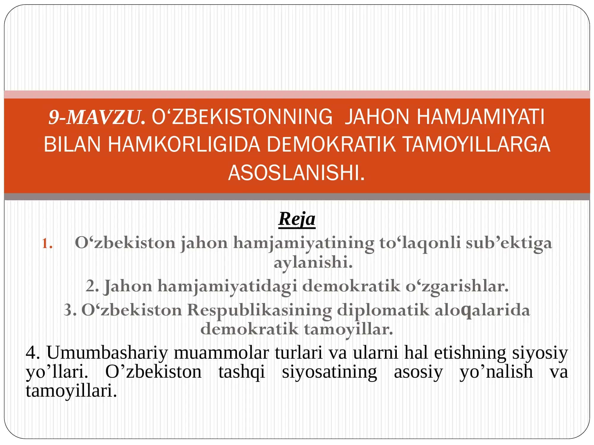 OāZBEKISTONNING JAHON HAMJAMIYATI BILAN HAMKORLIGIDA DEMOKRATIK TAMOYILLARGA ASOSLANISHI