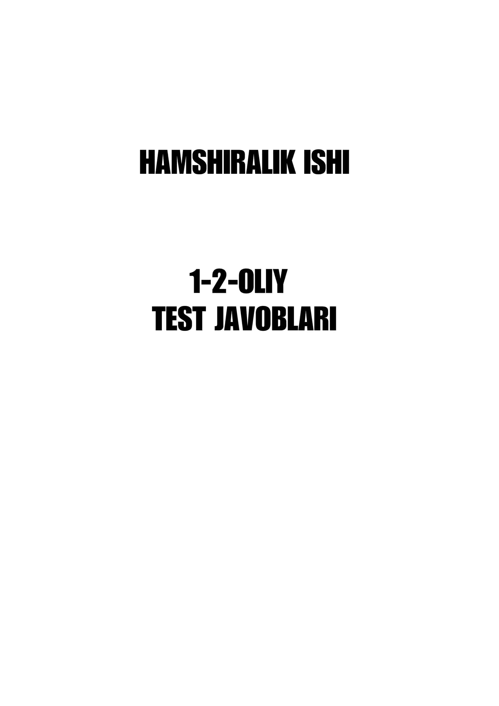 ARGOS HAMSHIRALIK ISHI 1-2-OLIY TEST SAVOLLARI VA JAVOBLARI