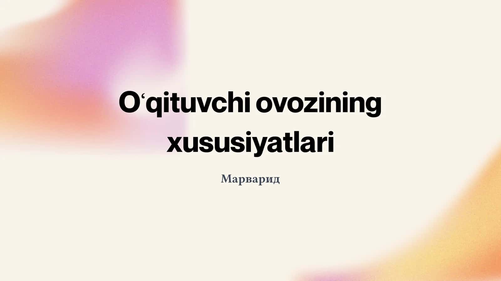 Oʻqituvchi ovozining xususiyatlari