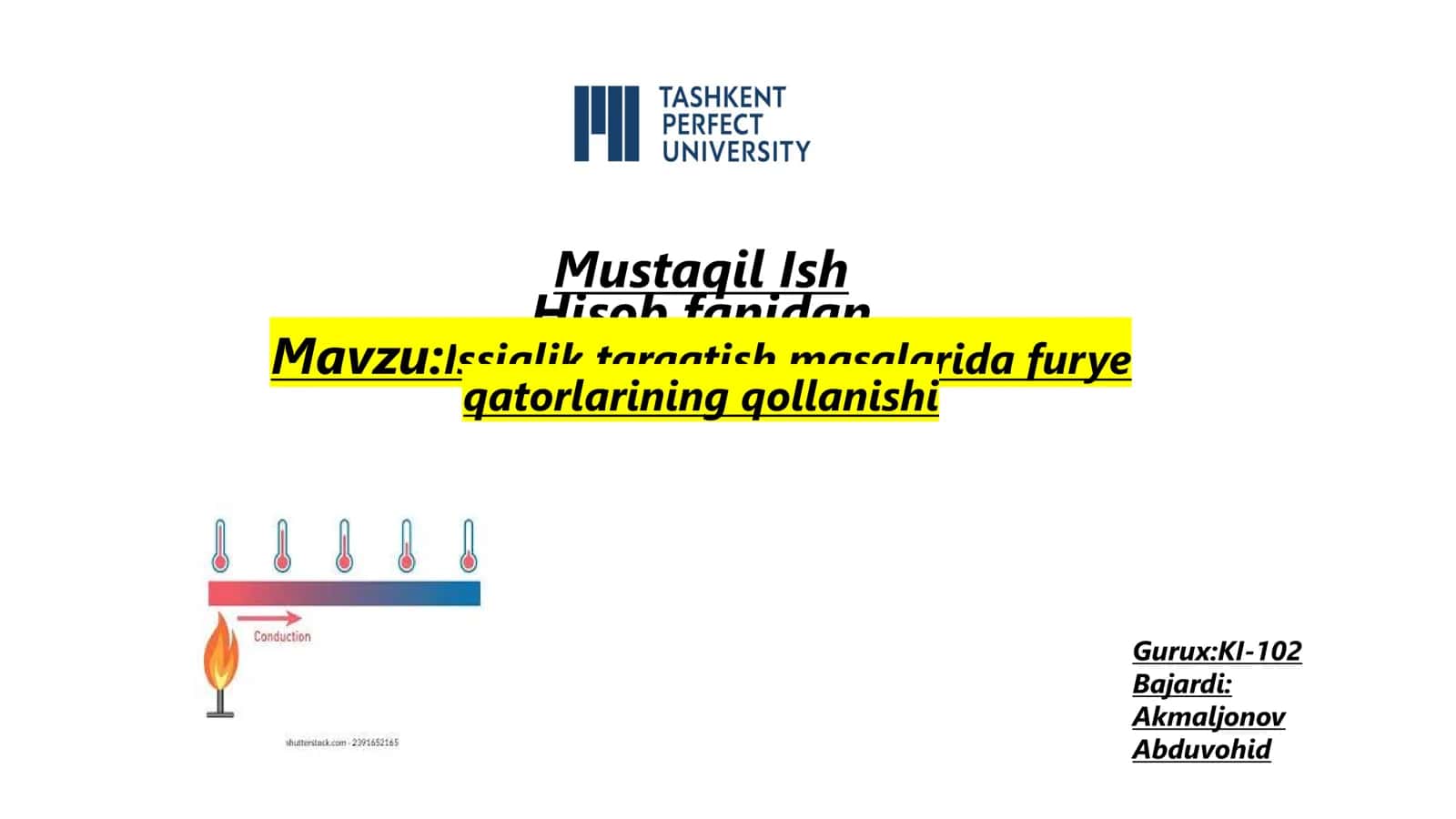 Issiqlik tarqatish masalarida furye qatorlarining qollanishi