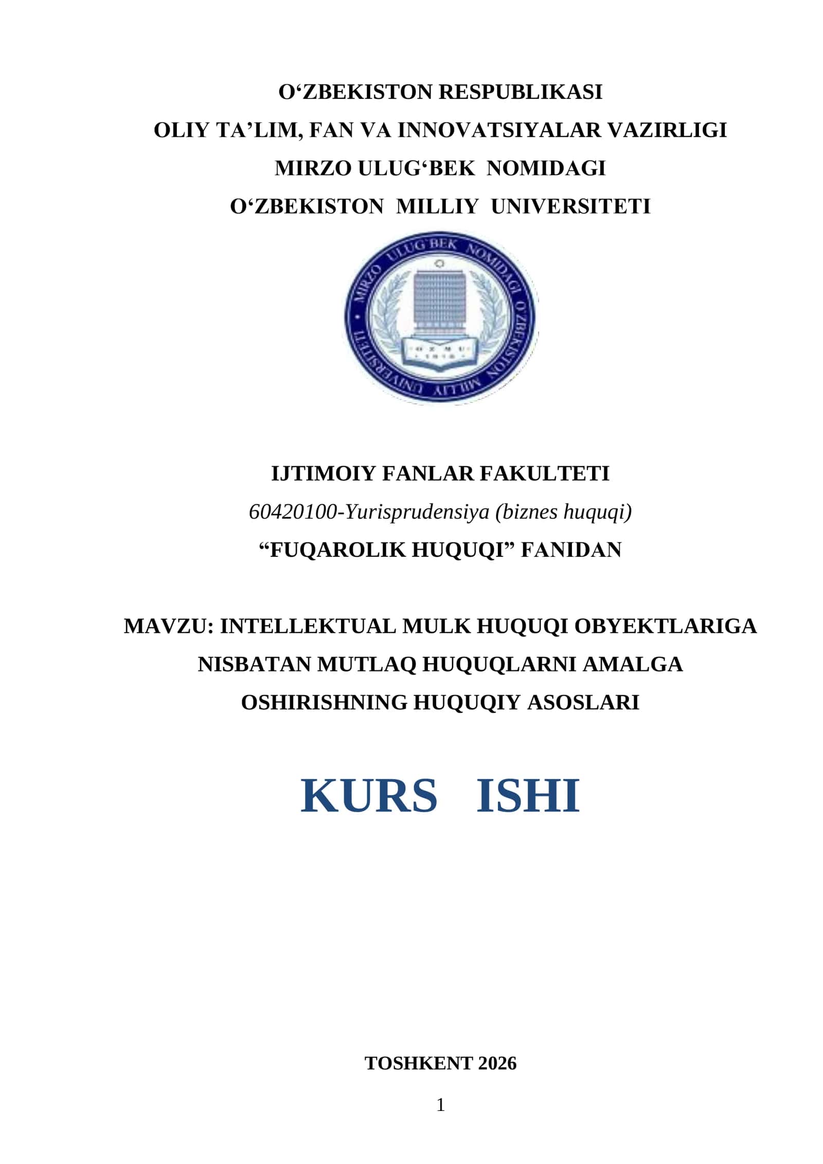 INTELLEKTUAL MULK HUQUQI OBYEKTLARIGA NISBATAN MUTLAQ HUQUQLARNI AMALGA OSHIRISHNING HUQUQIY ASOSLARI