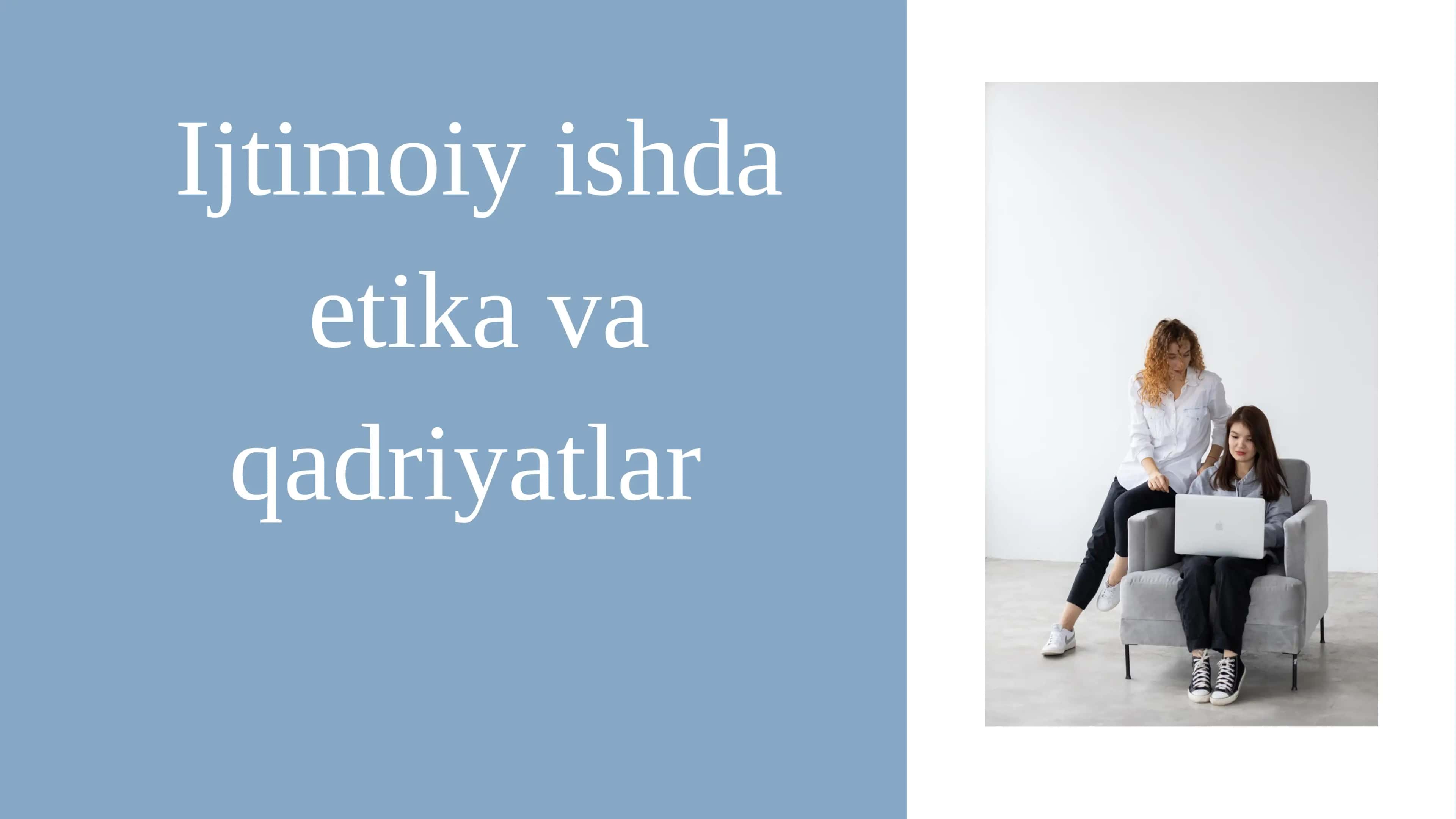 Ijtimoiy ishda etika va qadriyatlar