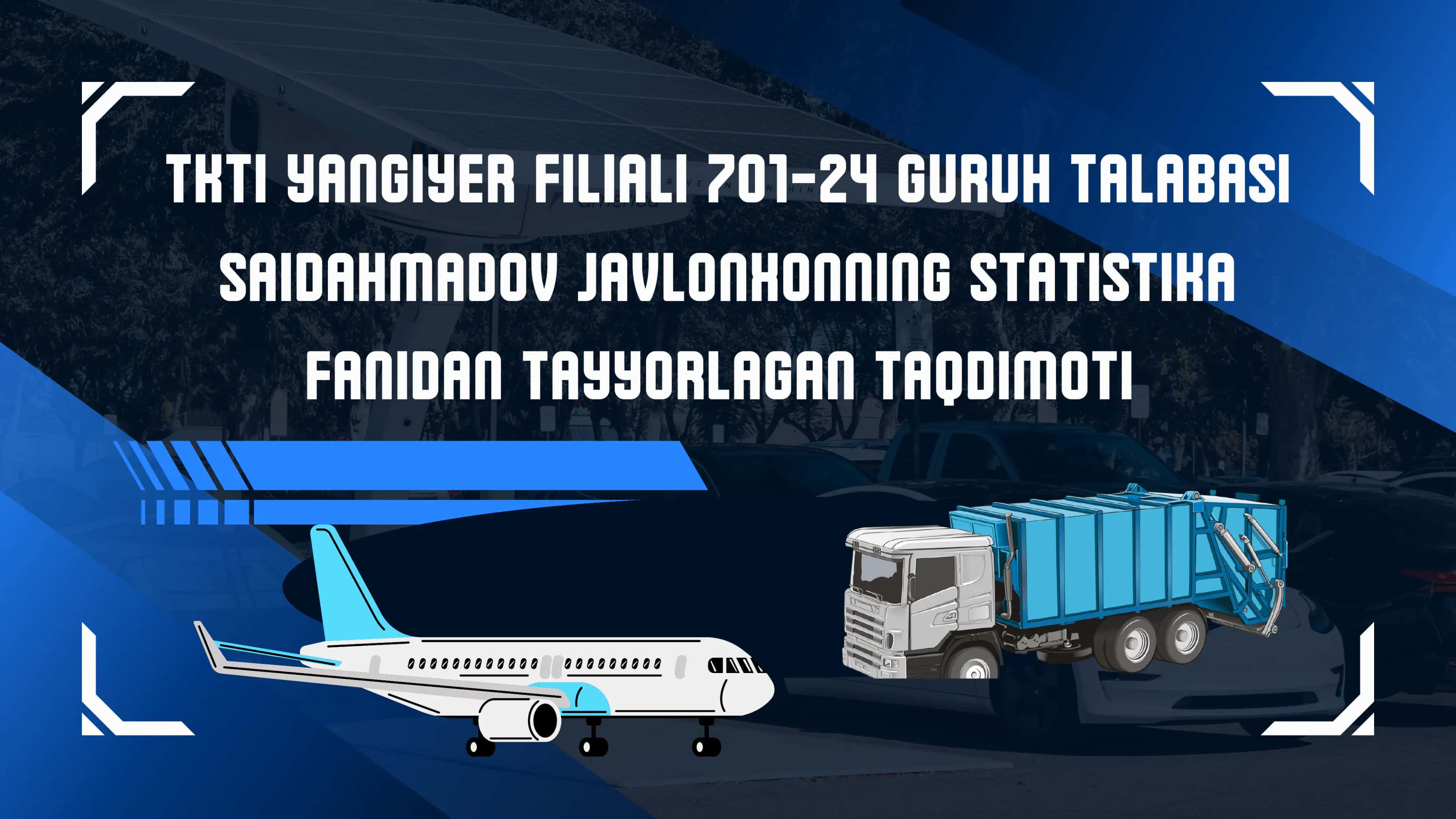 TKTI YANGIYER FILIALI 701-24 GURUH TALABASI SAIDAHMADOV JAVLONXONNING STATISTIKA FANIDAN TAYYORLAGAN TAQDIMOTI
