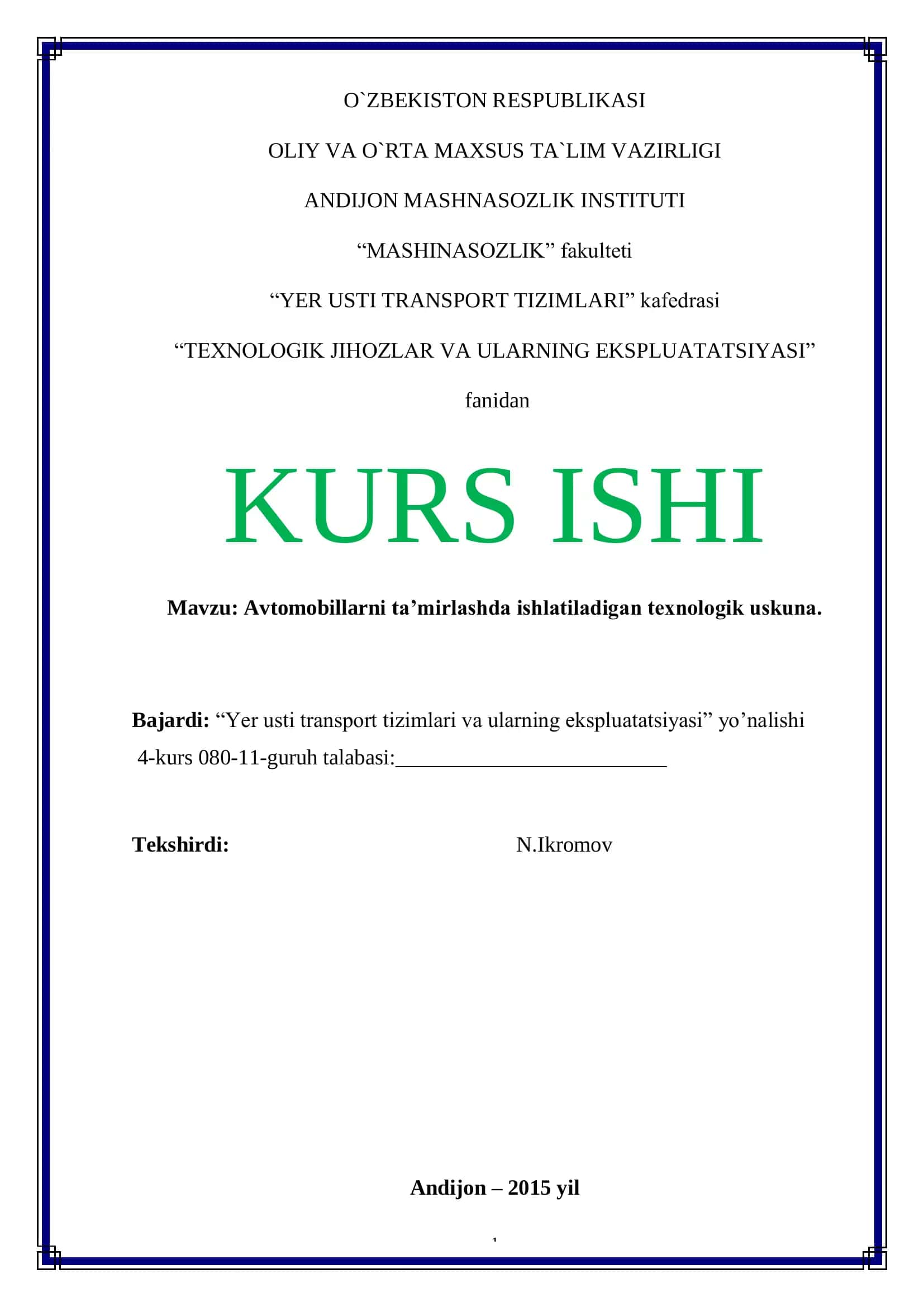Avtomobillarni ta’mirlashda ishlatiladigan texnologik uskuna