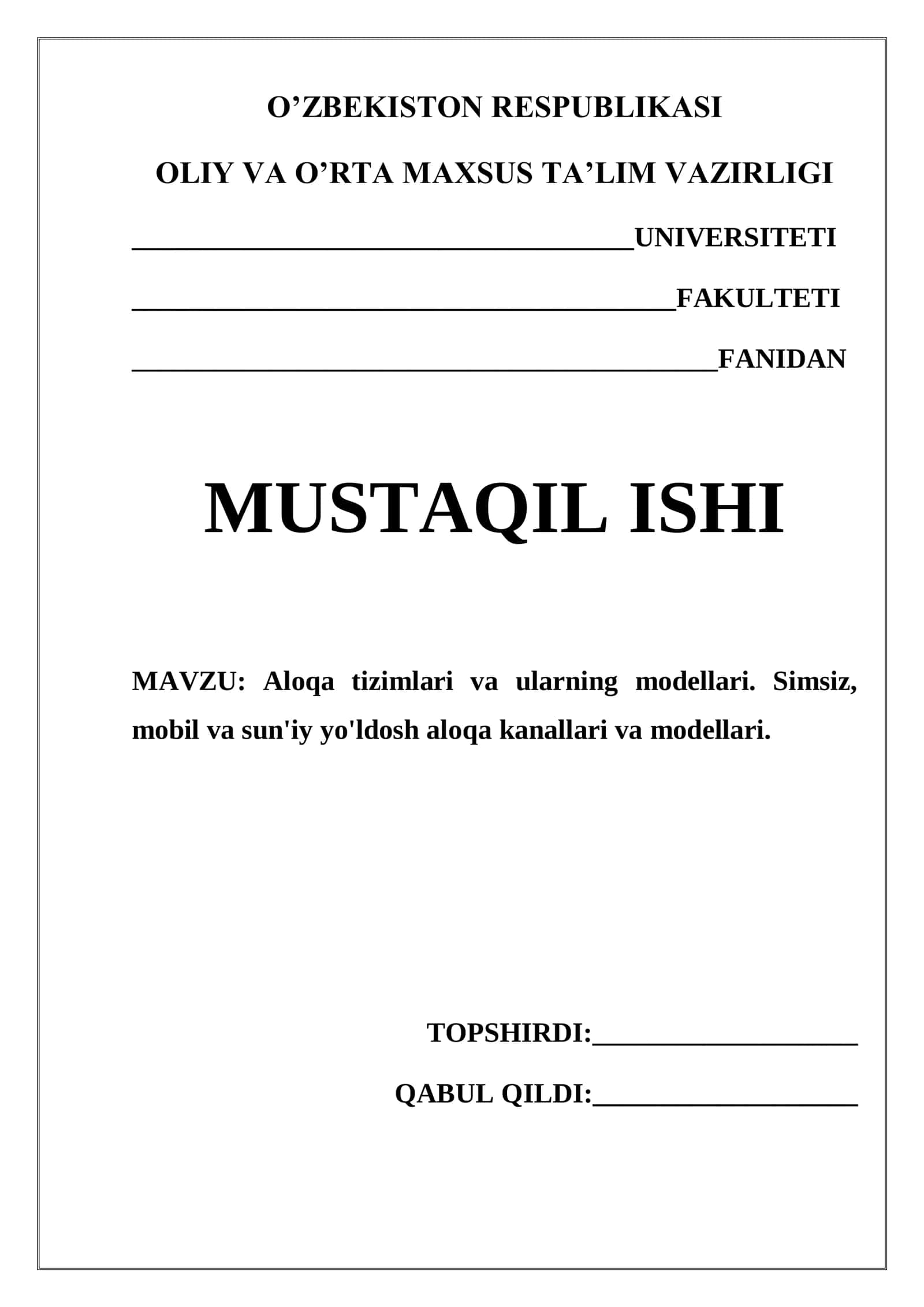 Aloqa tizimlari va ularning modellari. Simsiz, mobil va sun'iy yo'ldosh aloqa kanallari va modellari