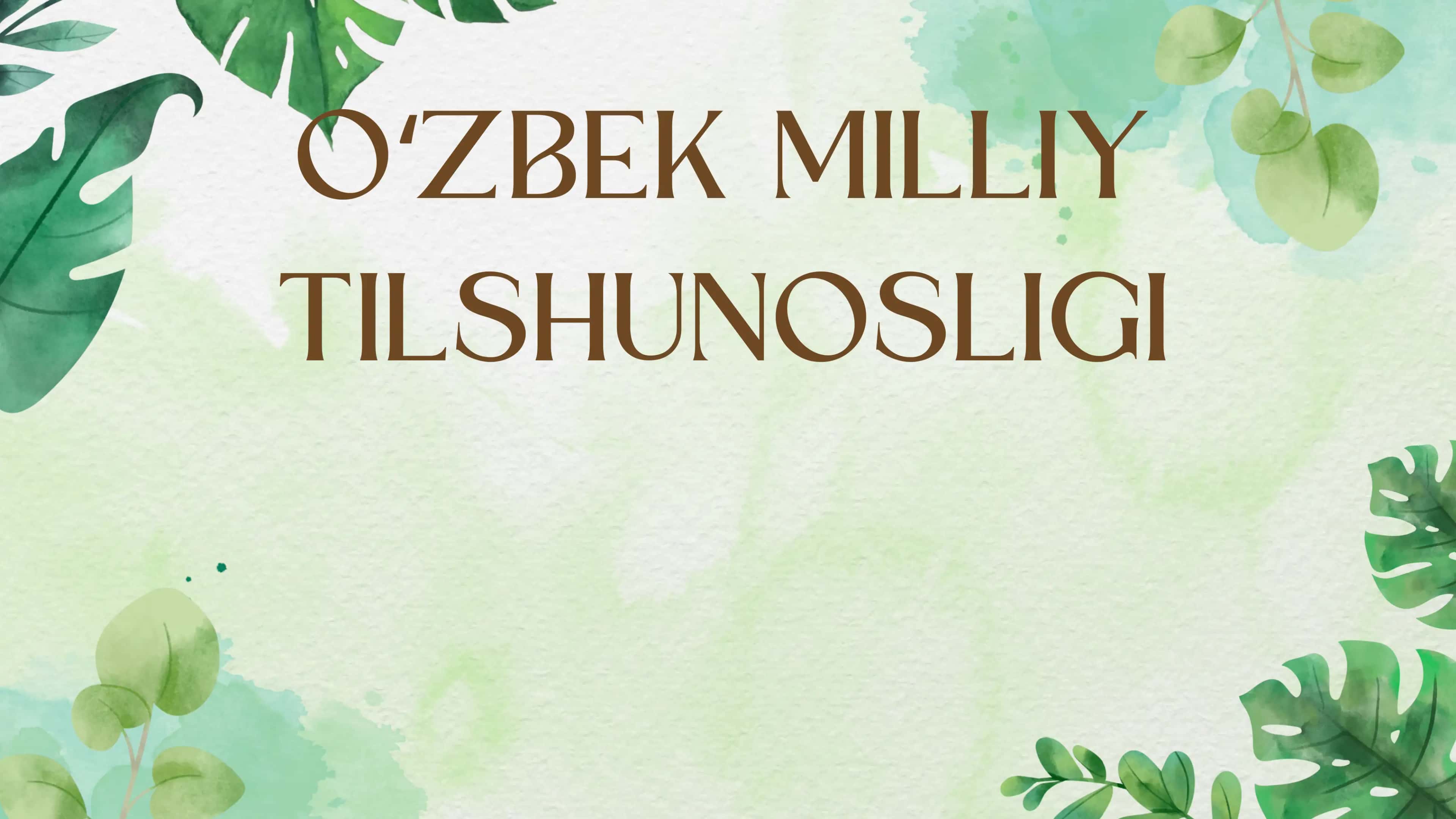 Oʻzbek Milliy Tilshunosligi