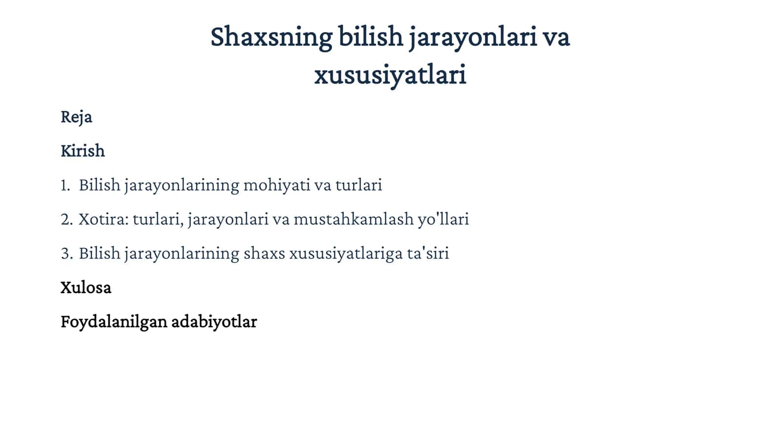 Shahsning Bilish jarayonlarining mohiyati va turlari
