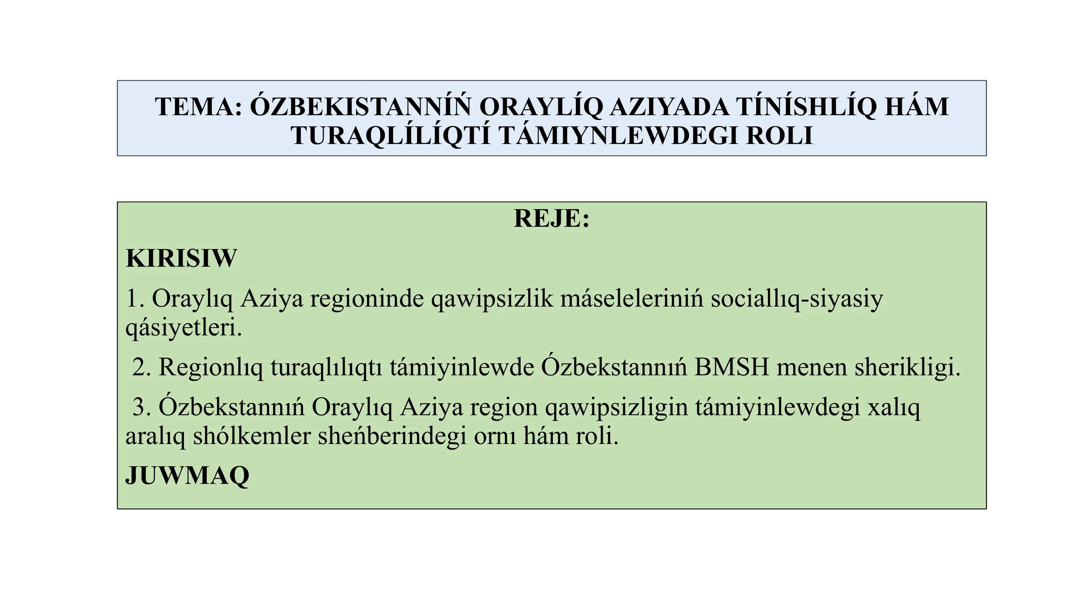 Ózbekstannıń Oraylıq Aziyadaġı tınıshlıq hám tatıwlıqtı támiynlewdegi roli