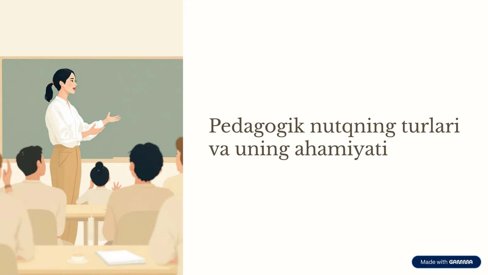 Pedagogik nutqning turlari va uning ahamiyati
