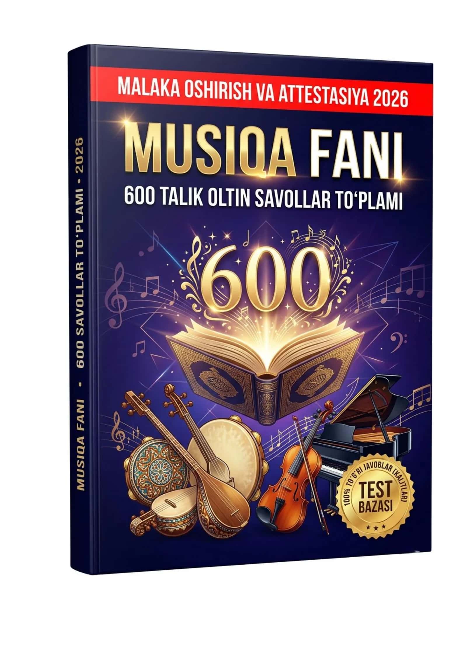Musiqa fani: 600 talik oltin savollar to‘plami (Malaka oshirish va Attestatsiya 2026)