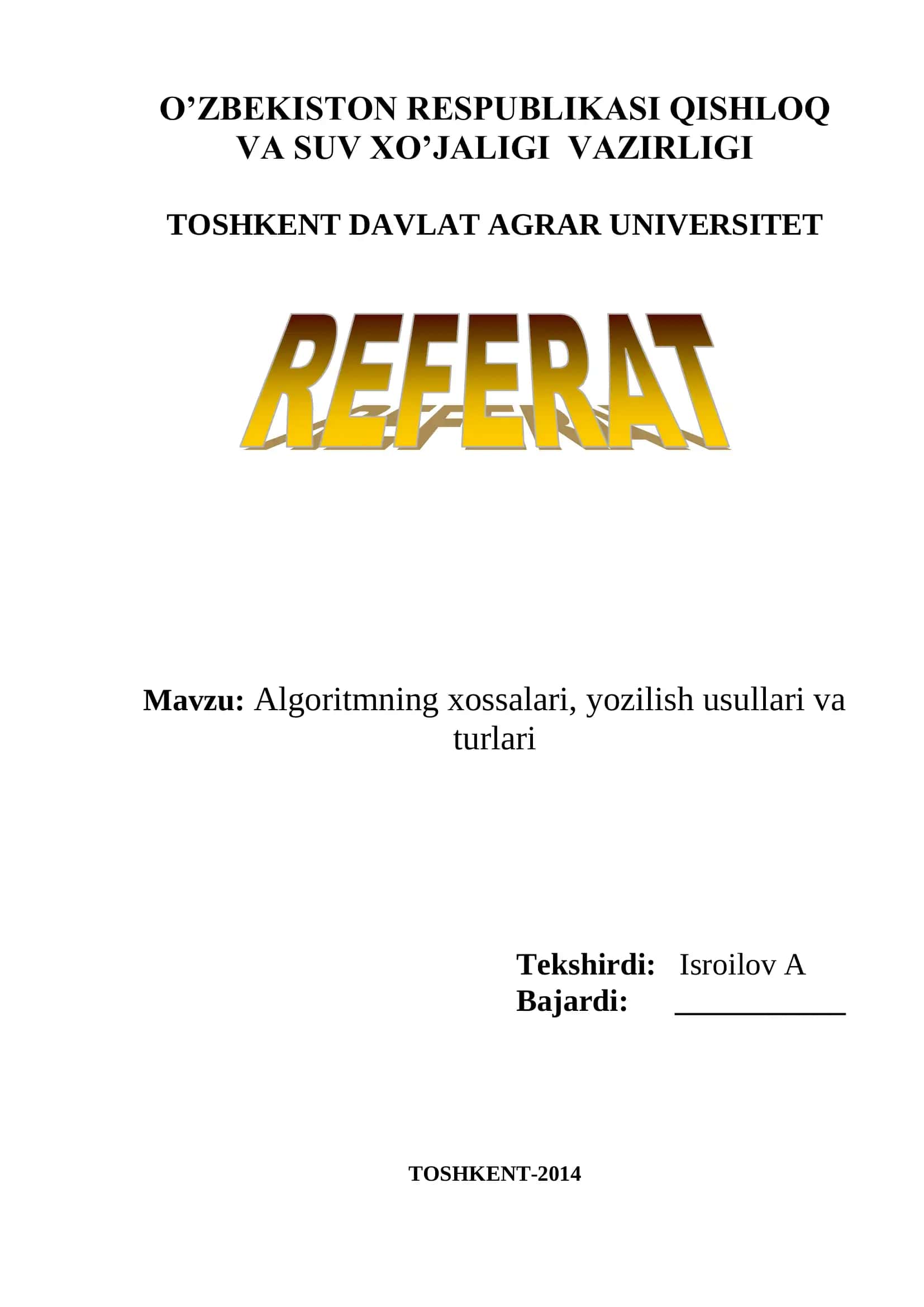Algoritmning xossalari, yozilish usullari va turlari