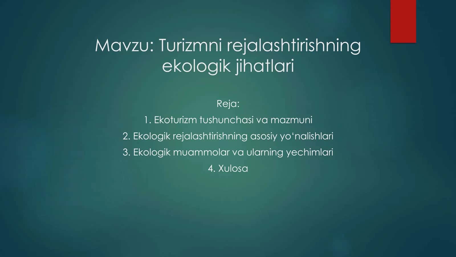 Turizmni rejalashtirishning ekologik jihatlari