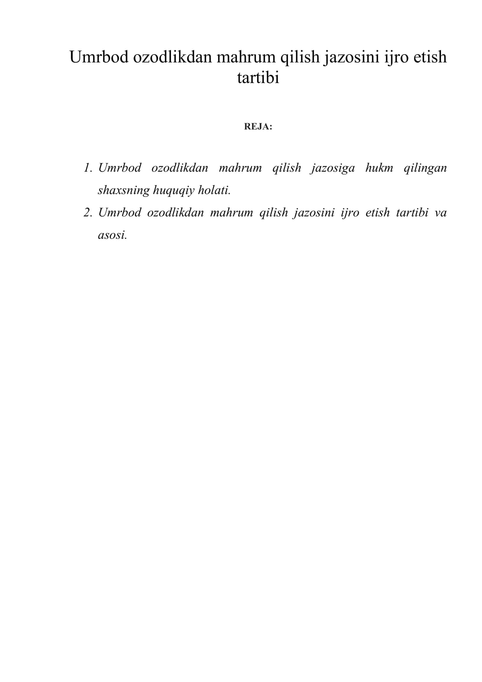 Umrbod ozodlikdan mahrum qilish jazosini ijro etish tartibi