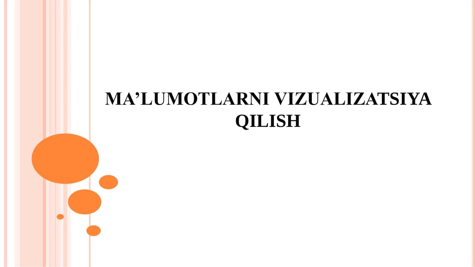 Ma'lumotlarni Vizualizatsiya Qilish