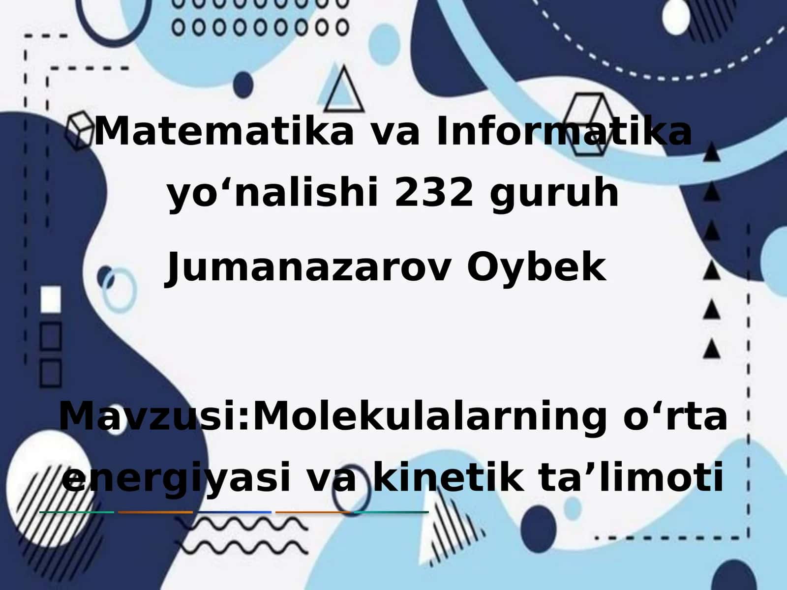 Molekulalarning oʻrta energiyasi va kinetik ta’limoti