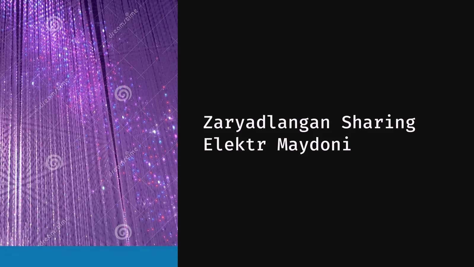 Zaryadlangan-Sharing-Elektr-Maydoni