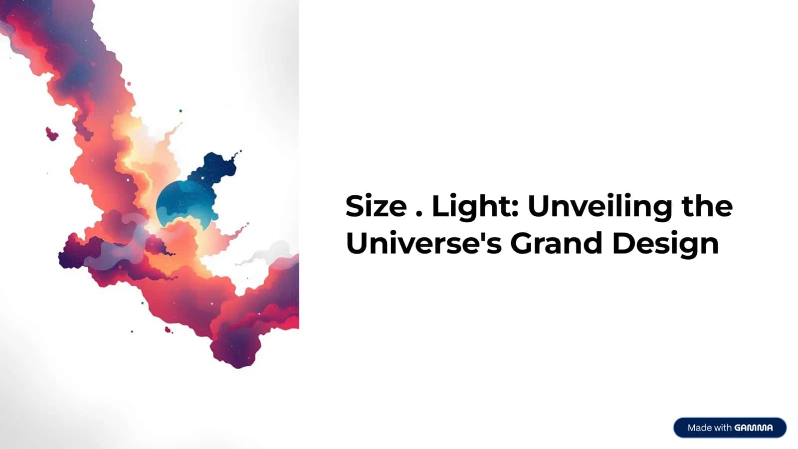 Size. Light: Unveiling the Universe's Grand Design