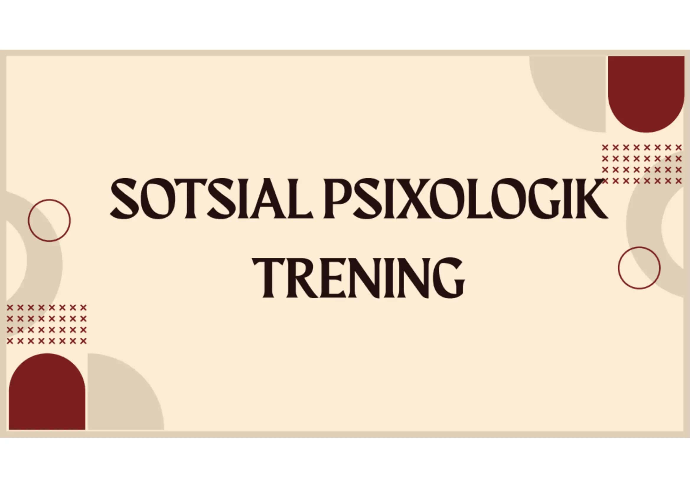 Sotsial psixologik trening asosiy usullari
