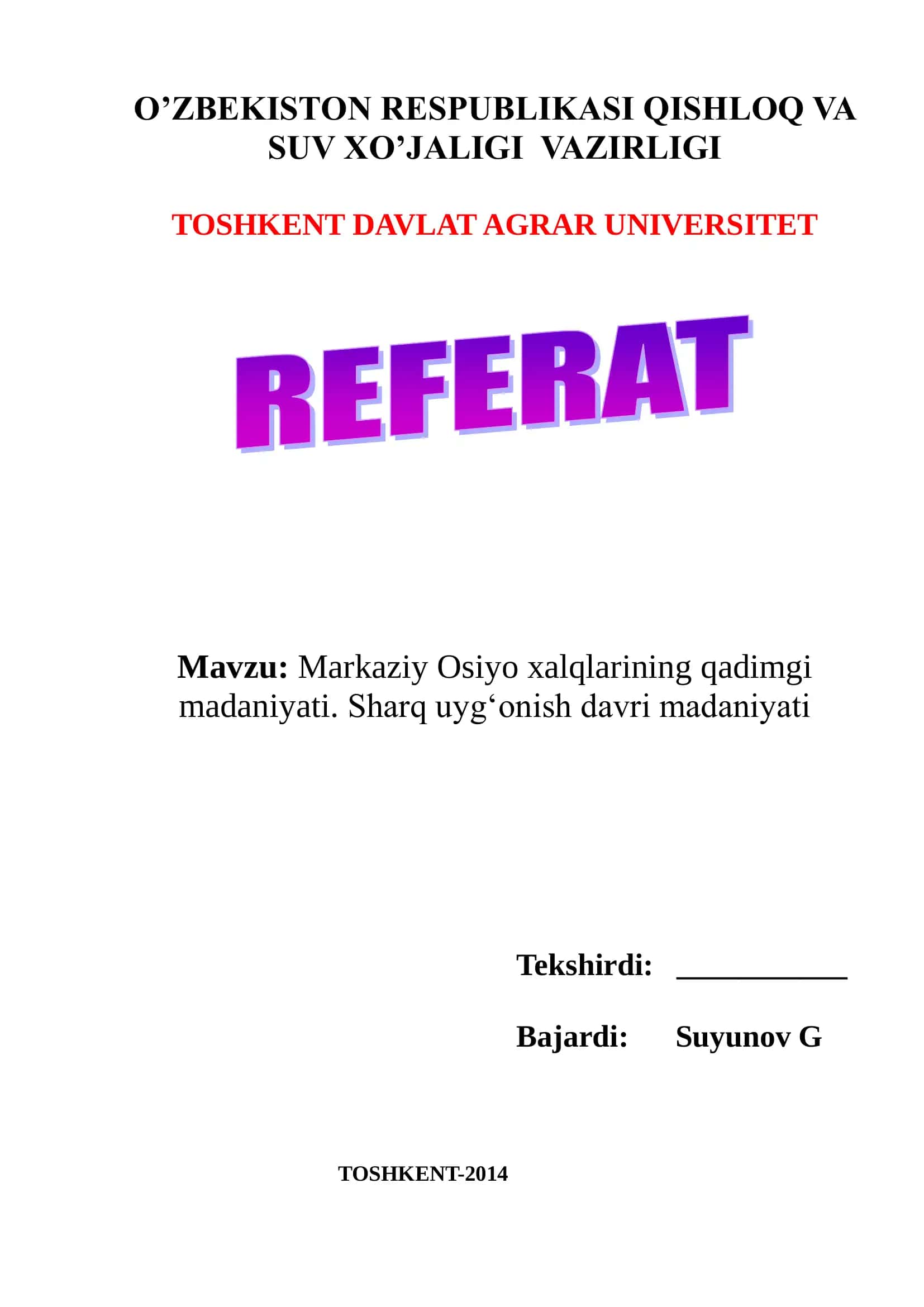 Markaziy Osiyo xalqlarining qadimgi madaniyati. Sharq uyg‘onish davri madaniyati