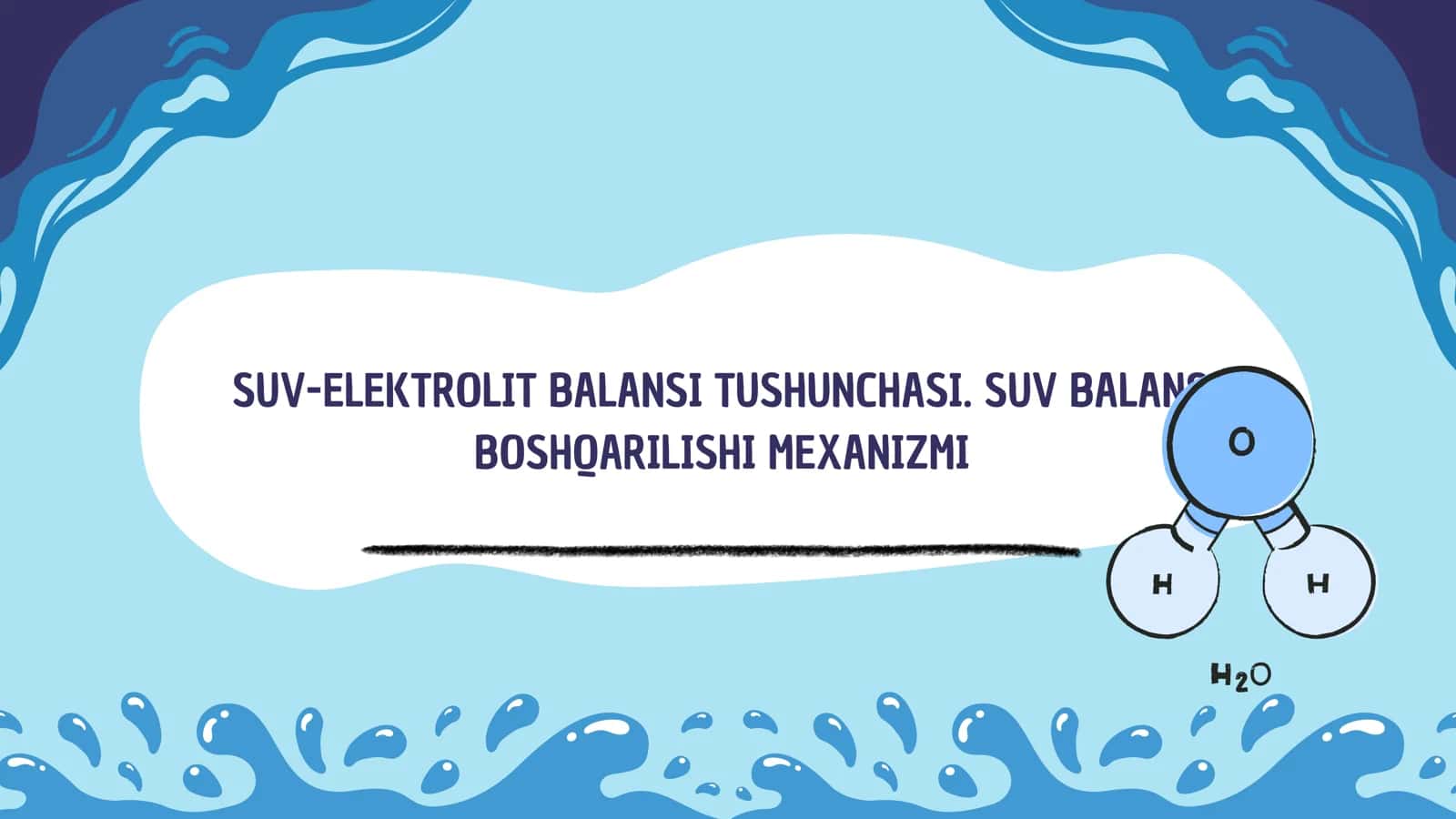 Suv-elektrolit balansi tushunchasi. Suv balansi boshqarilishi mexanizmi (umumiy kirish)
