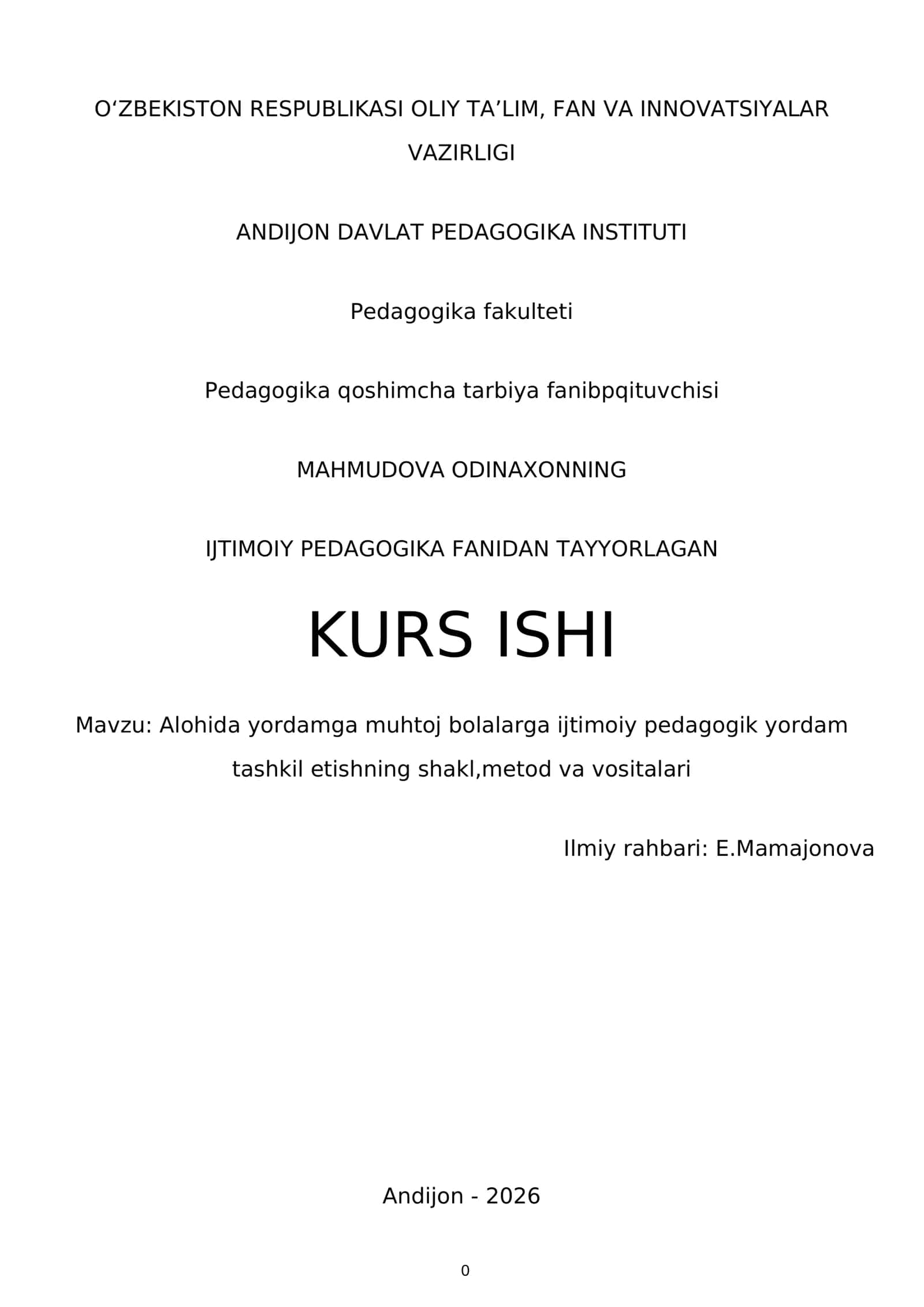 Alohida yordamga muhtoj bolalarga ijtimoiy pedagogik yordam tashkil etishning shakl,metod va vositalari