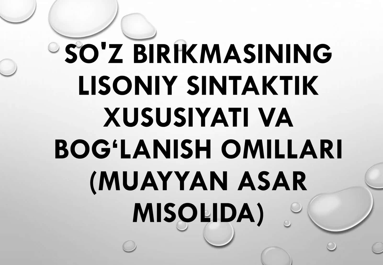 SO'Z BIRIKMASINING LISONIY SINTAKTIK XUSUSIYATI VA BOG‘LANISH OMILLARI (MUAYYAN ASAR MISOLIDA)