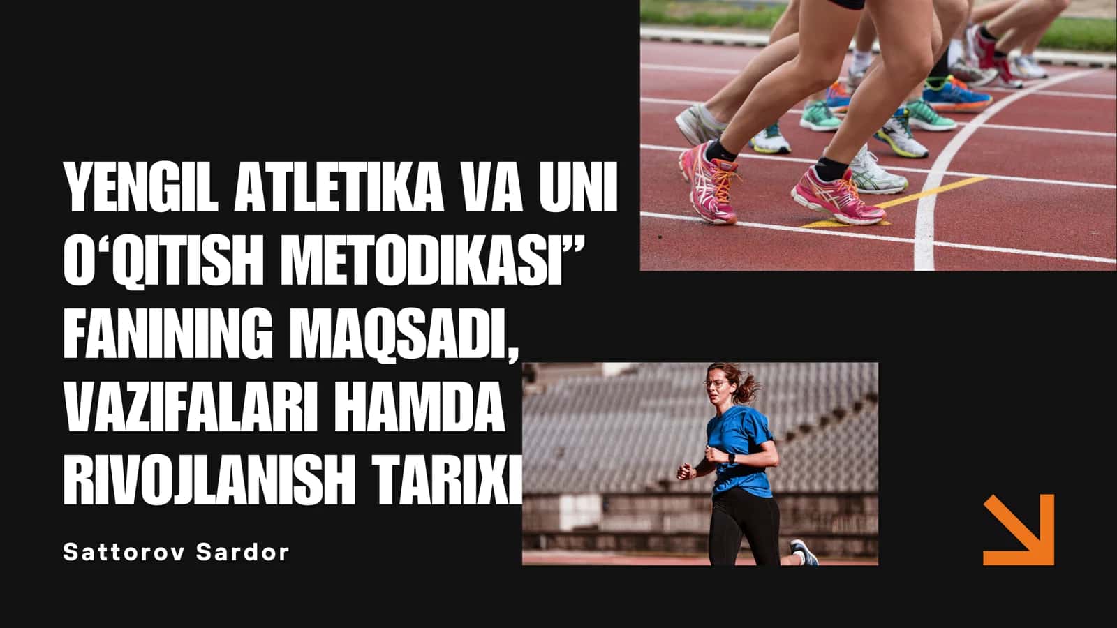YENGIL ATLETIKA VA UNI O‘QITISH METODIKASI