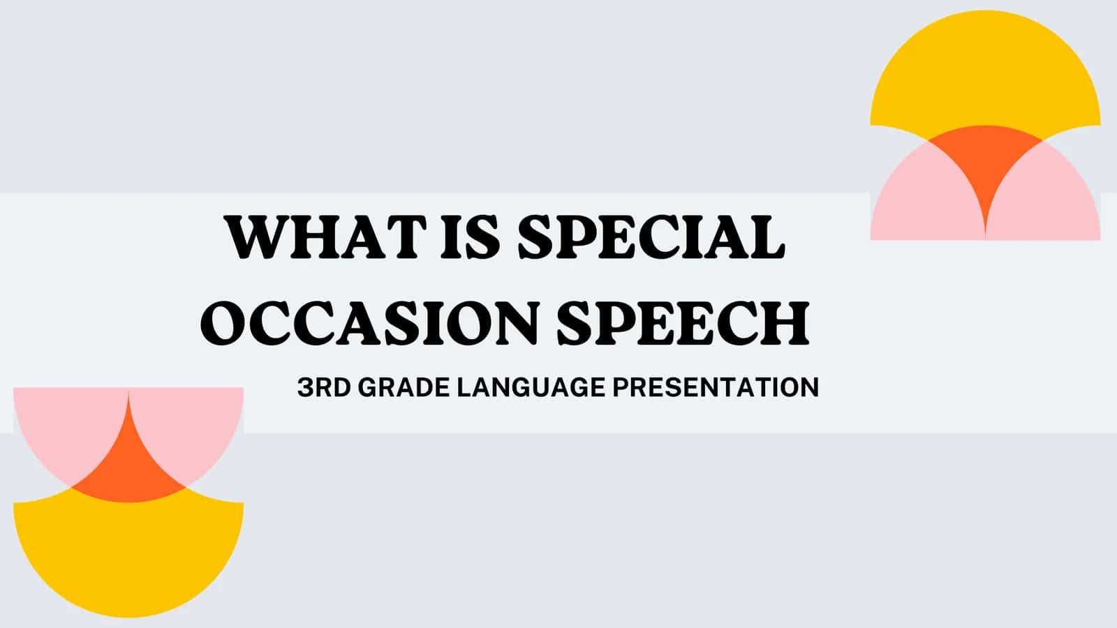 SPECIAL OCCASION SPEECH