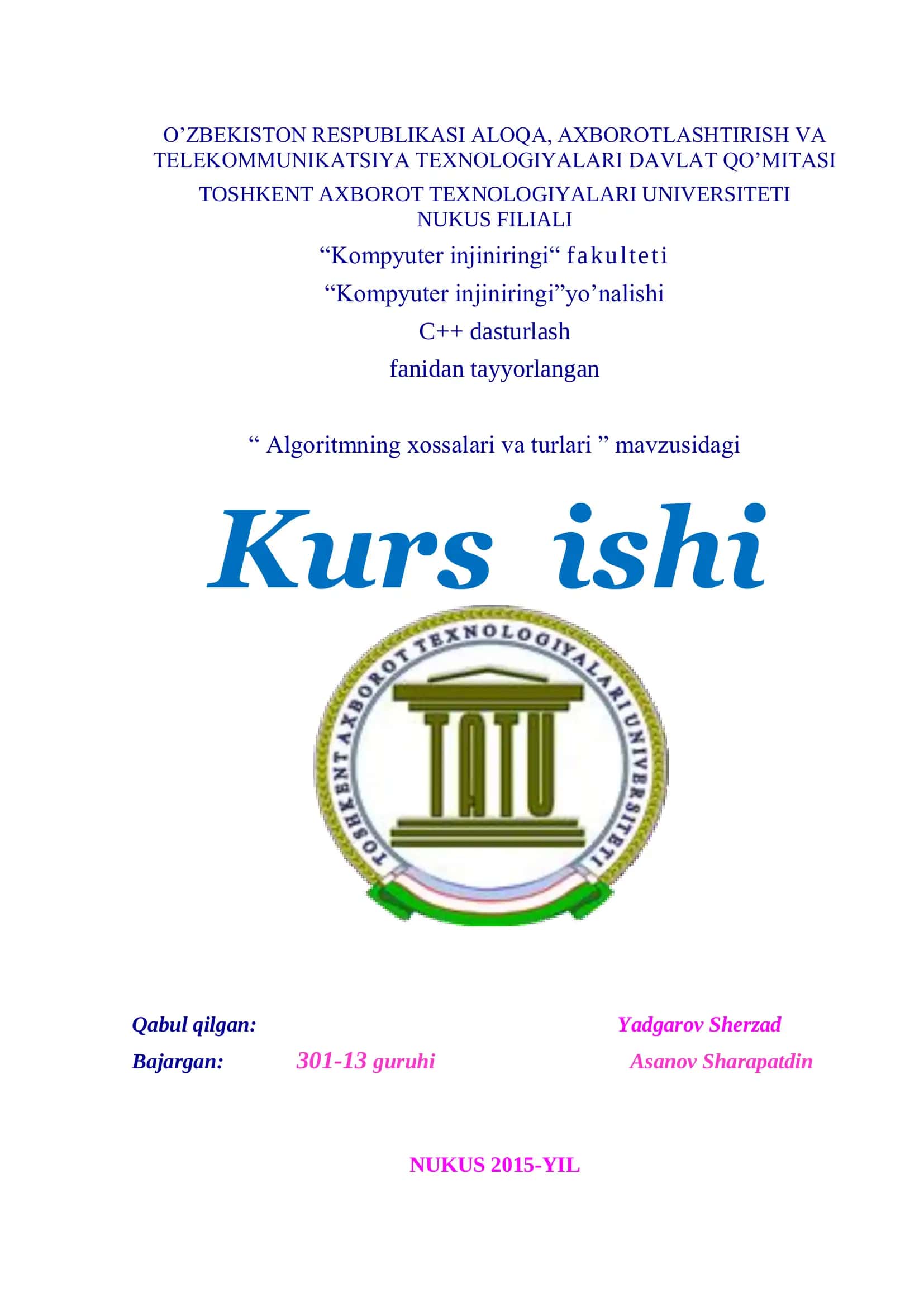 Algoritmning xossalari va turlari