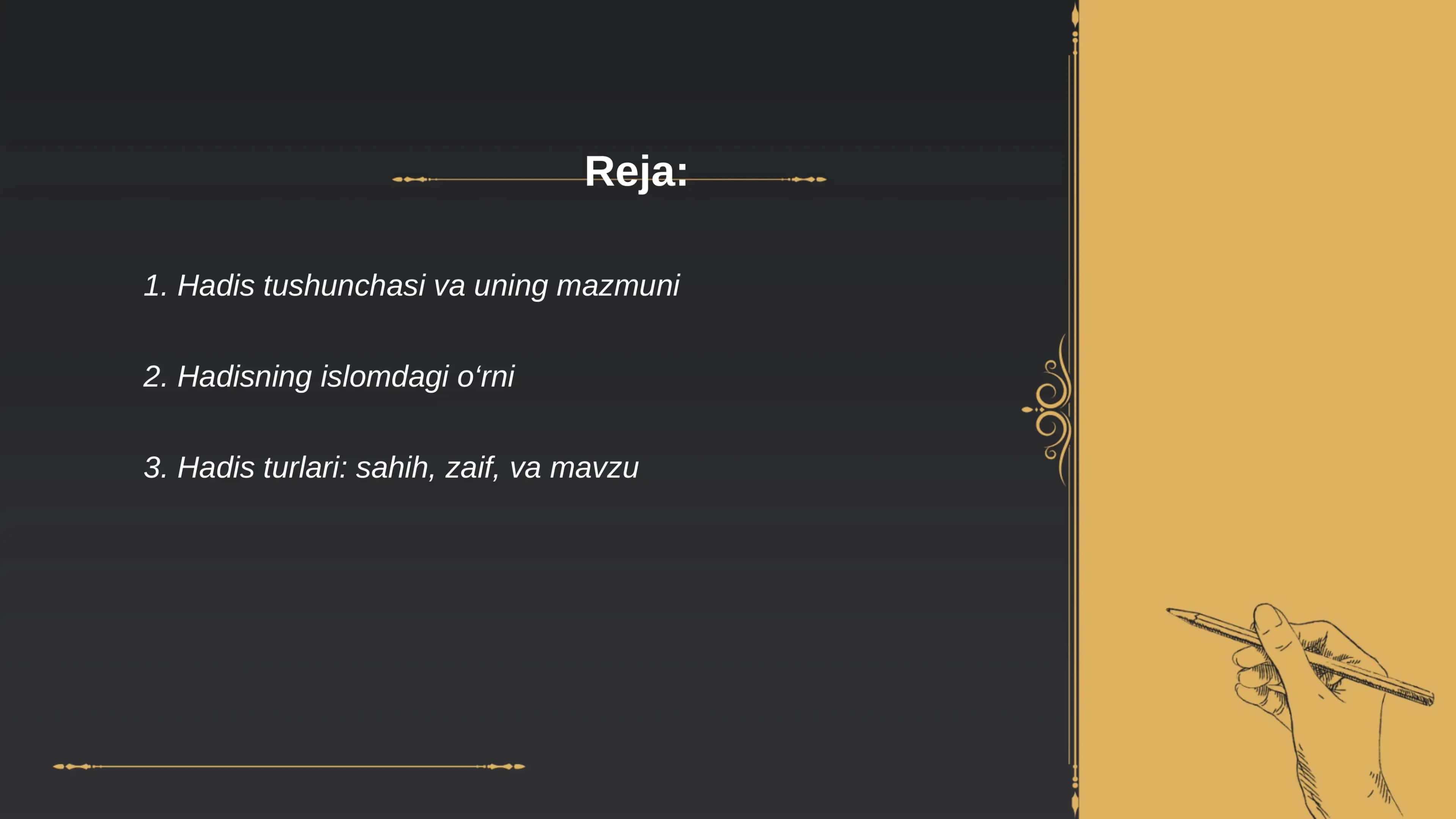 Hadis tushunchasi, ularning turlari va tasnifi