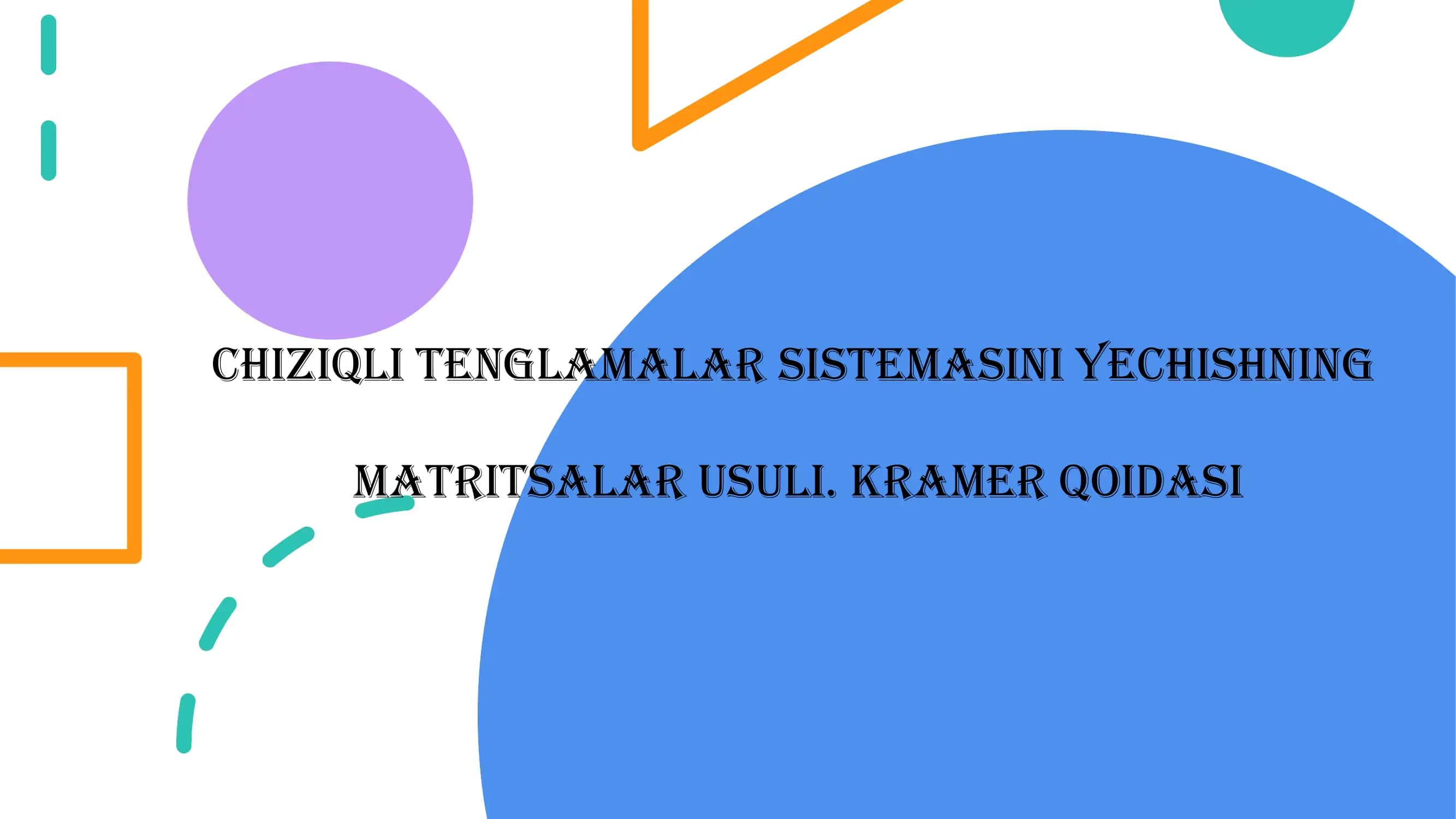 Chiziqli Tenglamalar Sistemasi